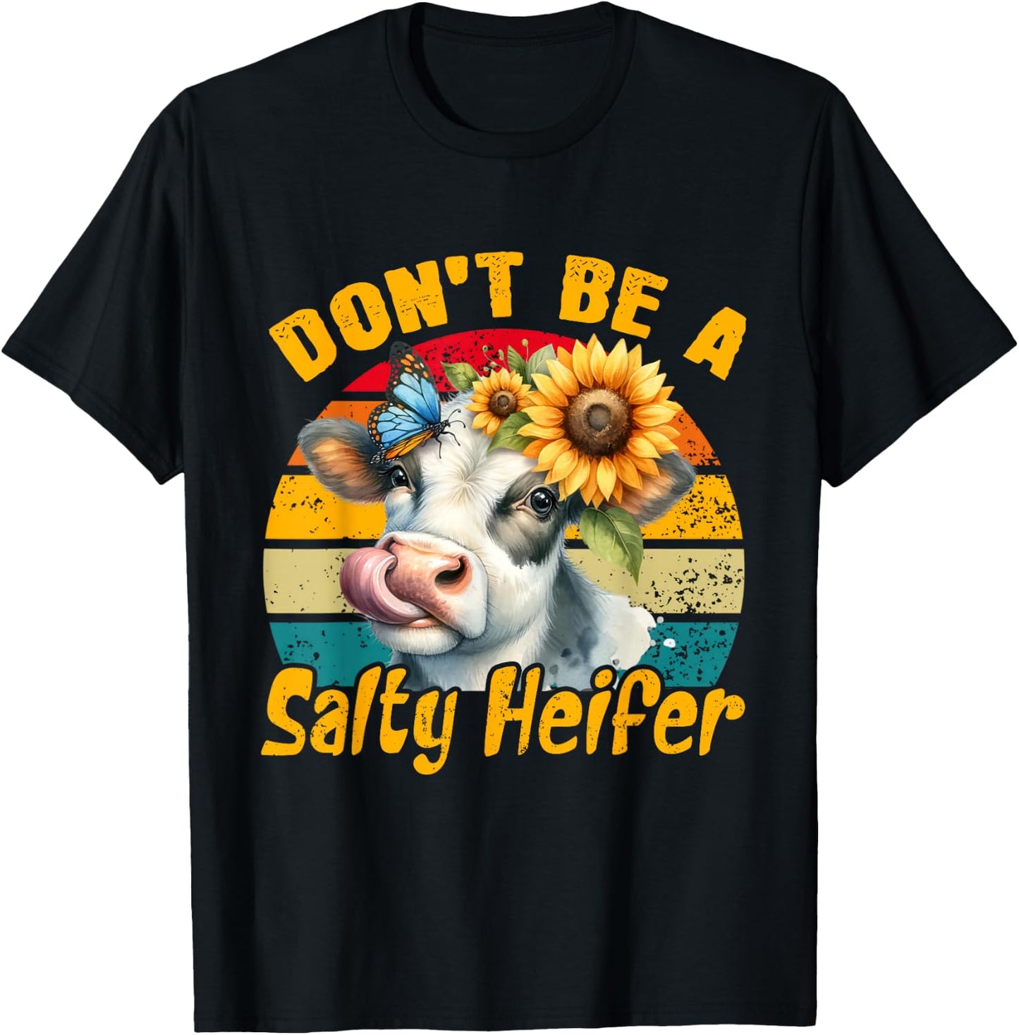 Dont Be A Salty Heifer Vintage Country Sayings Heifer T-Shirt - T-Shirt | Black