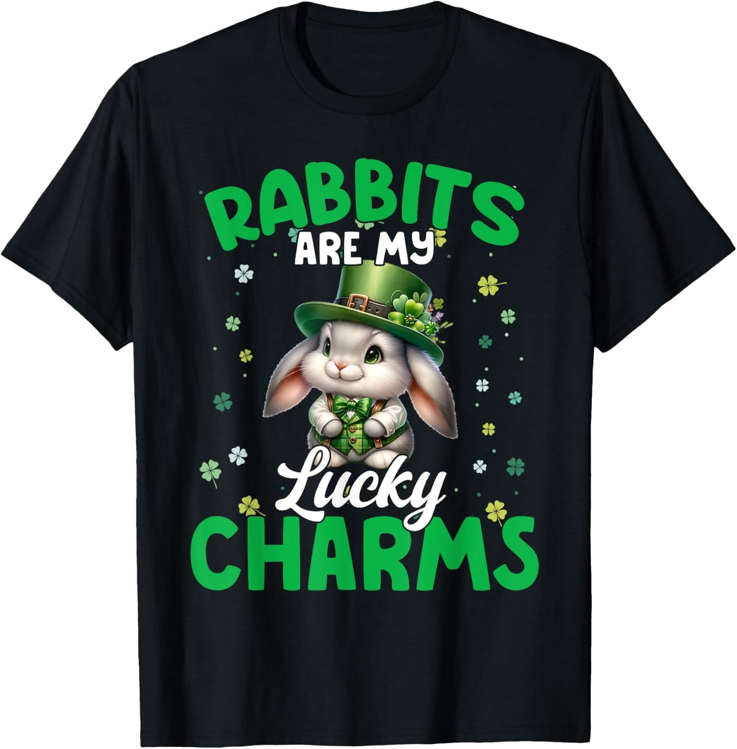 Funny Rabbits Are My Lucky Charms Rabbits St. Patrick's Day T-Shirt - T-Shirt | Black
