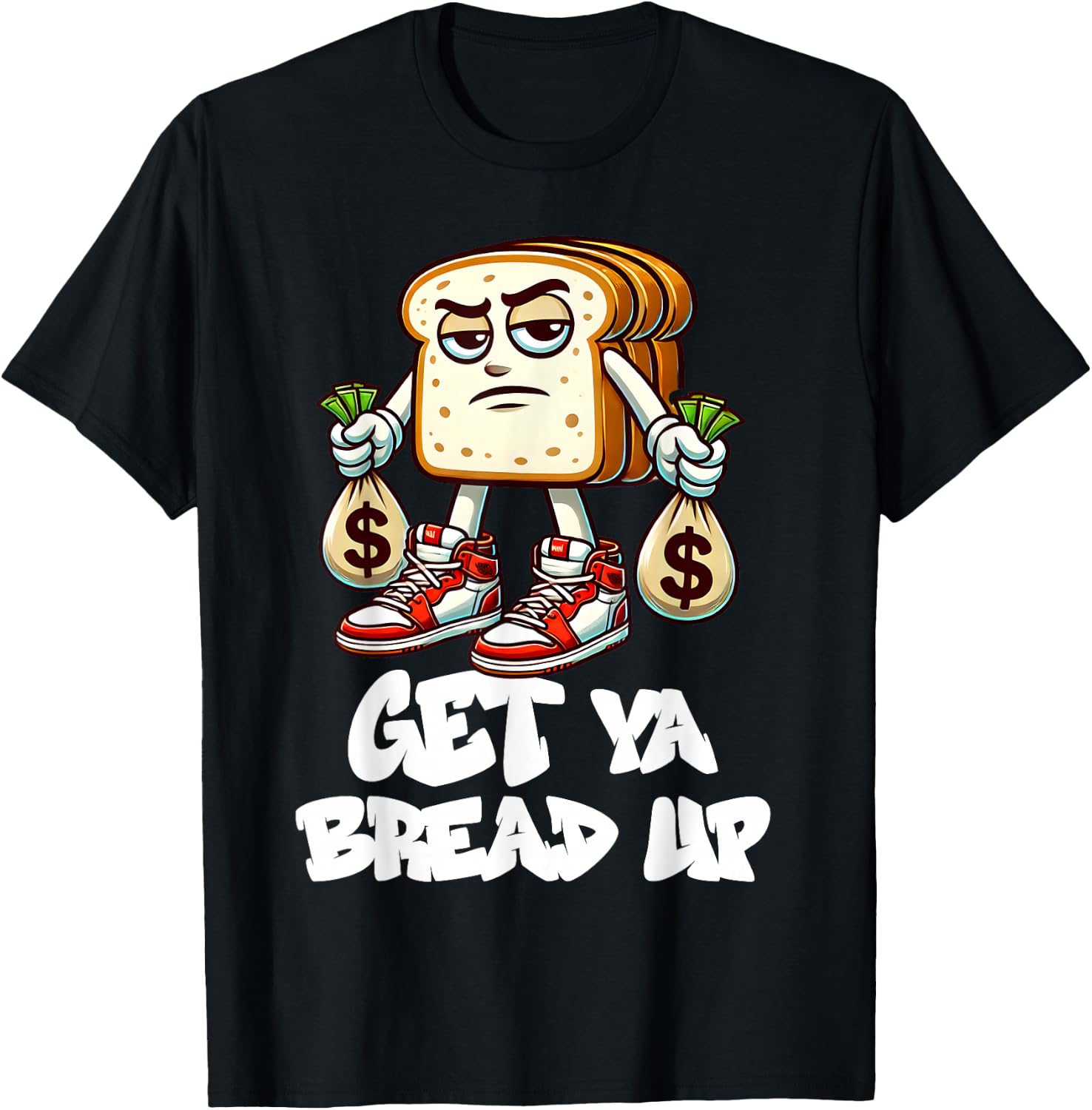 Hip Hop Get Ya Bread Up Urban Streetwear Money Bags Hustle T-Shirt - T-Shirt | Black