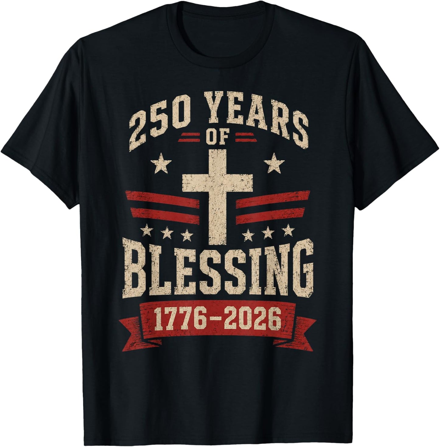 USA Anniversary 250 Years of Blessing 250th America 4th July T-Shirt - T-Shirt | Black