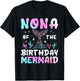 Nona of The Birthday Mermaid Matching Family Party T-Shirt - T-Shirt | Black