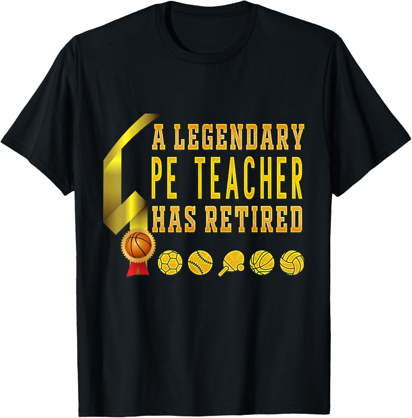 Retired Gym PE Physical Education Teacher Legend T-Shirt - T-Shirt | Black
