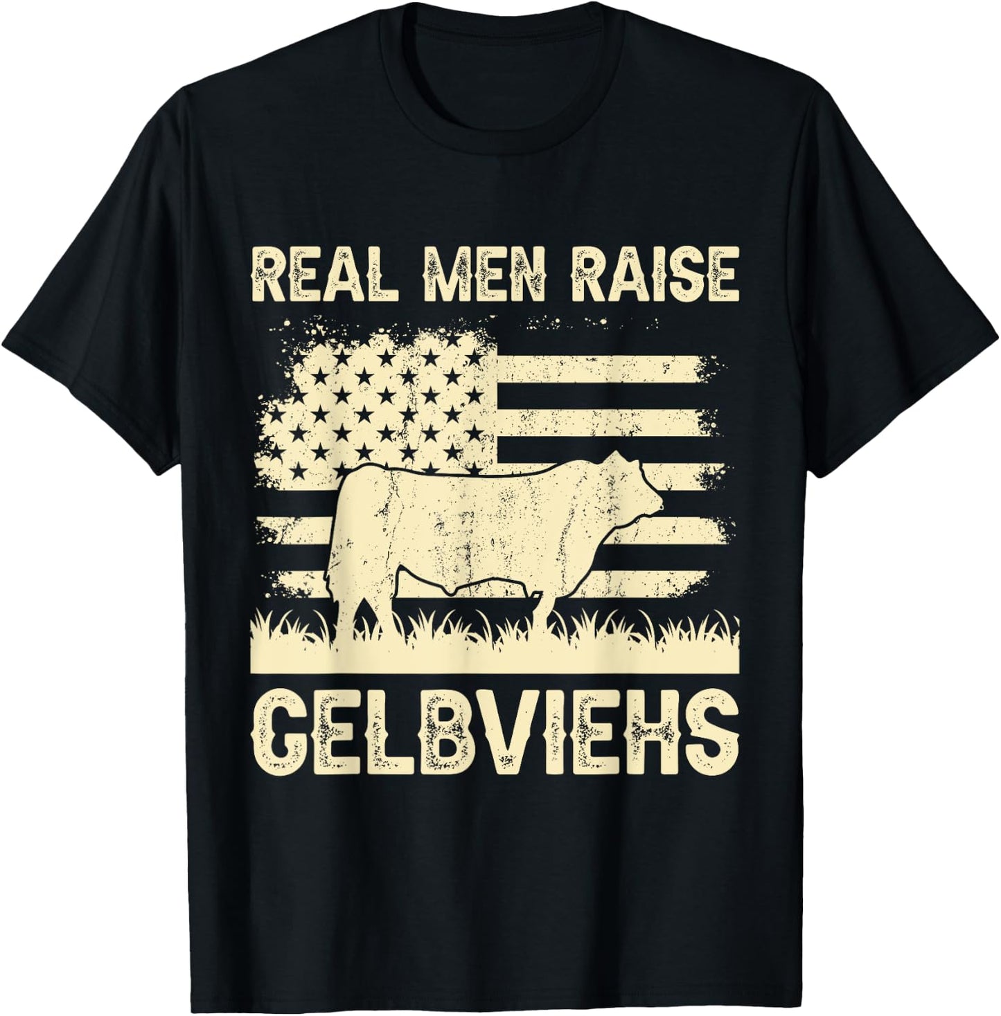 Real Men Raise Cow - Cattle Farmer Breeder Gelbvieh T-Shirt - T-Shirt | Black