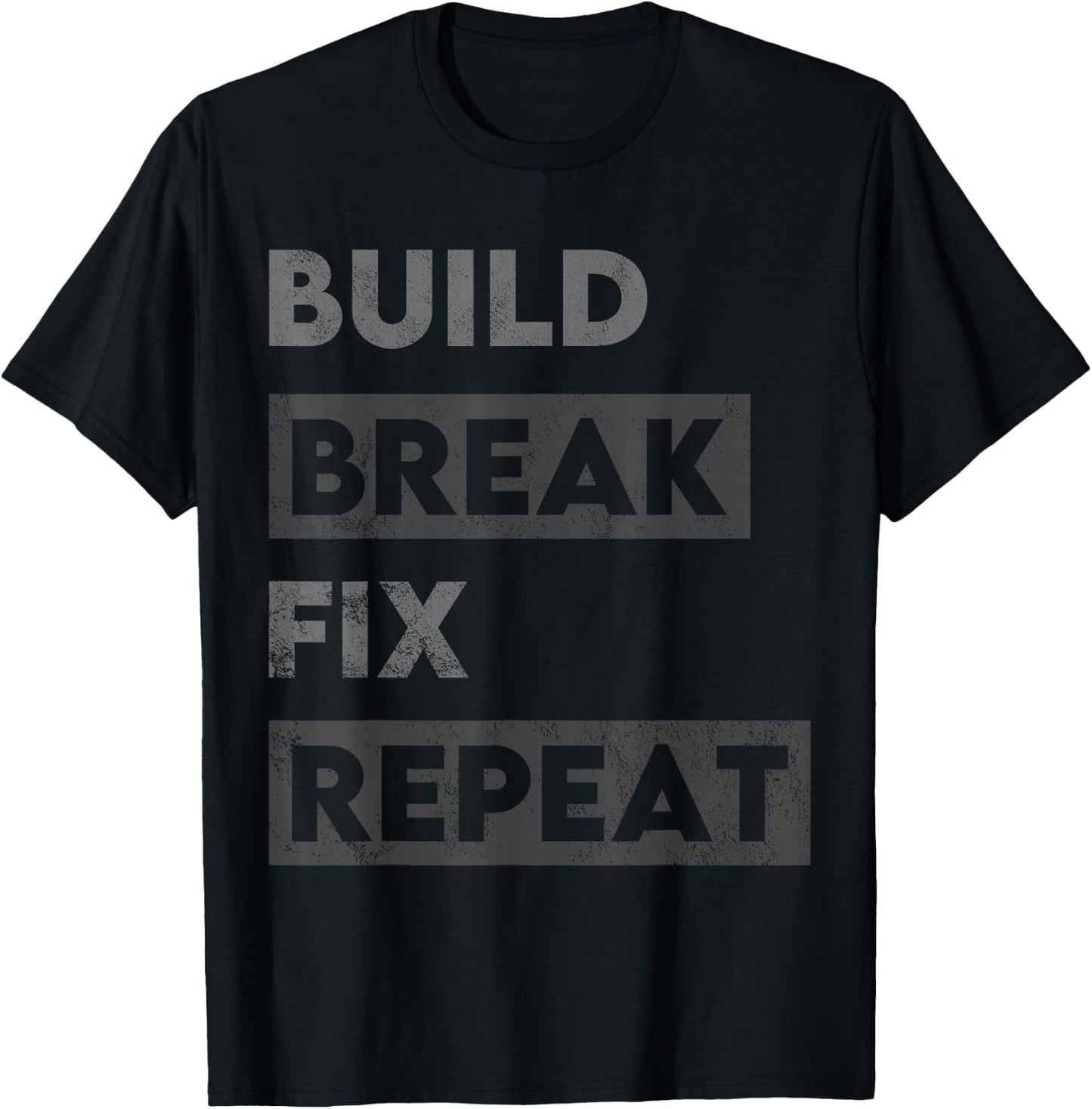 Build Break Fix Repeat Mechanic Bike Builder T-Shirt - T-Shirt | Black