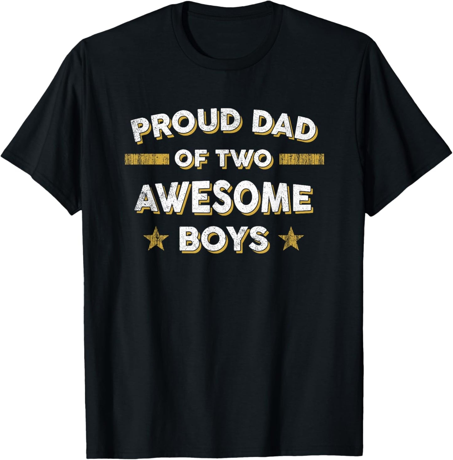 Proud Dad of 2 Two Awesome Boys T Shirt (Father Papa Daddy) T-Shirt - T-Shirt | Black