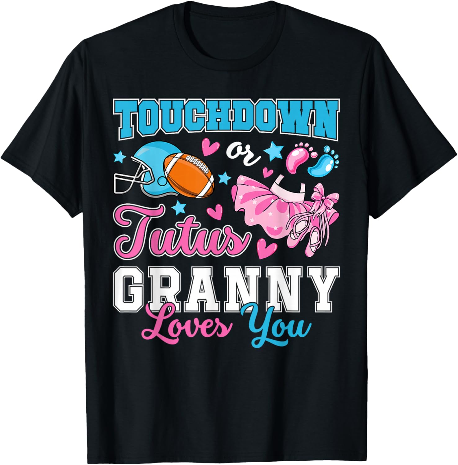 Touchdown or Tutus Granny Loves You Cute Gender Reveal Baby T-Shirt - T-Shirt | Black