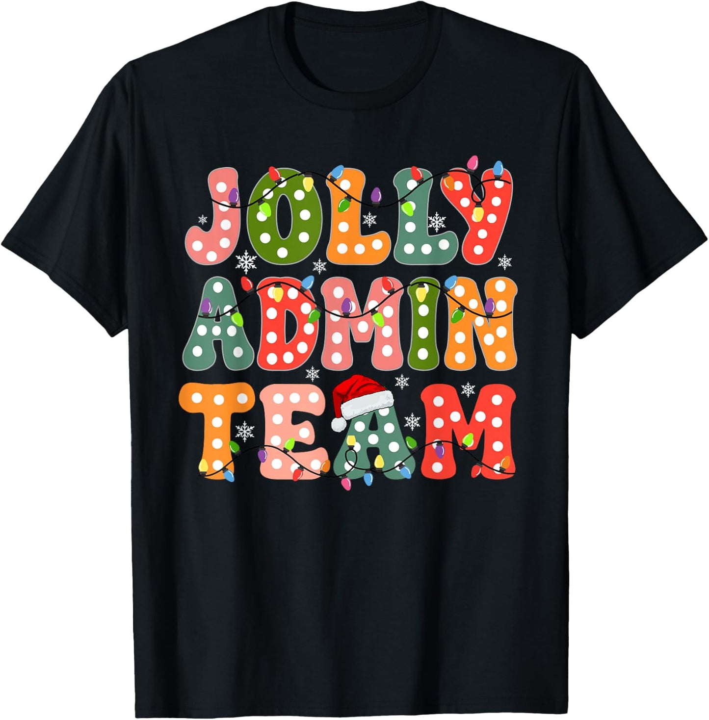 Jolly Admin Team Christmas Administration Team T-Shirt - T-Shirt | Black