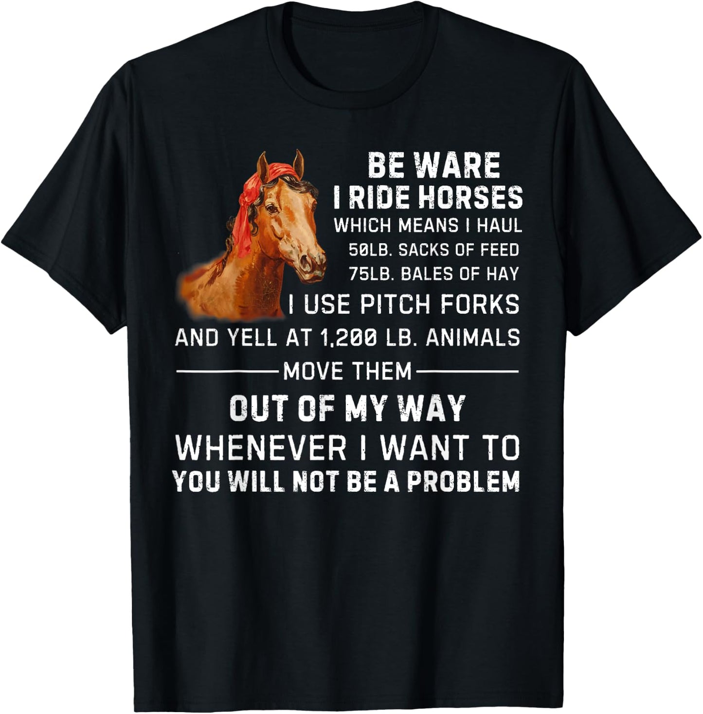 Beware I Ride Horse for Horse Lover Horse Riding Funny Horse T-Shirt - T-Shirt | Black