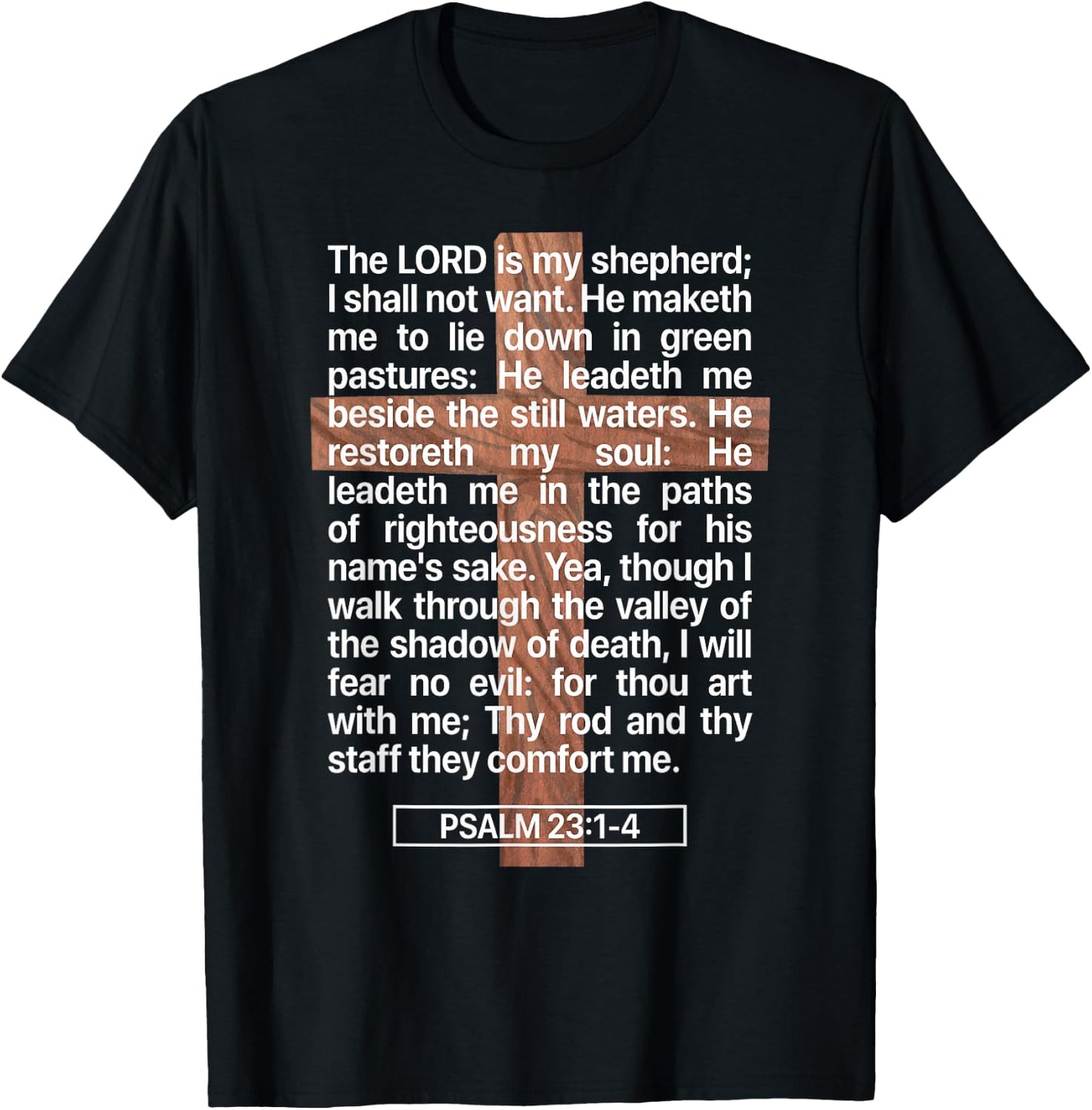 Psalm 23, The Book of Psalms 23:1-4, The Lord is My Shepherd T-Shirt - T-Shirt | Black