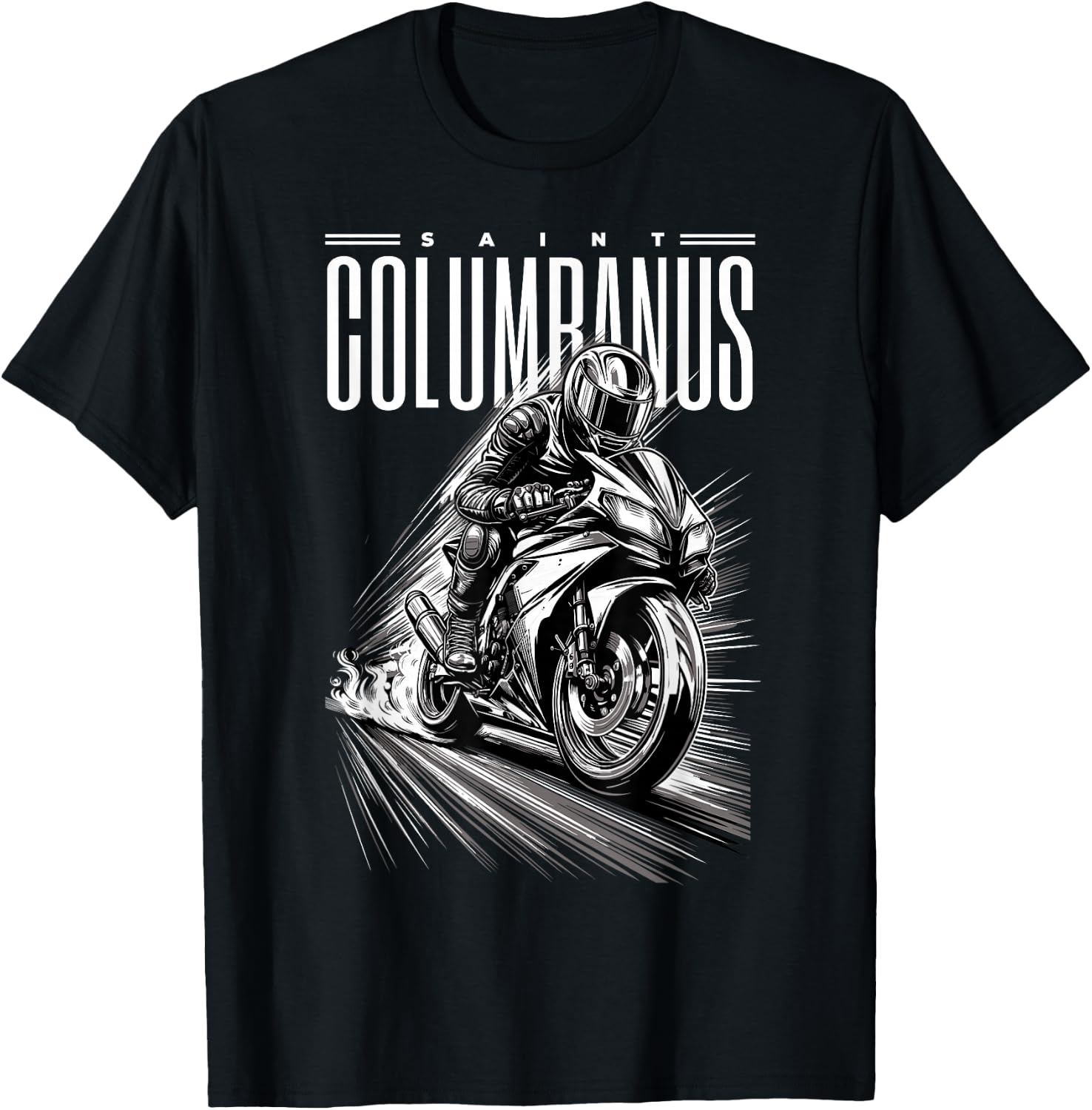 Saint Columban Patron of Motorcyclists Motorcycles , Black, S T-Shirt - T-Shirt | Black