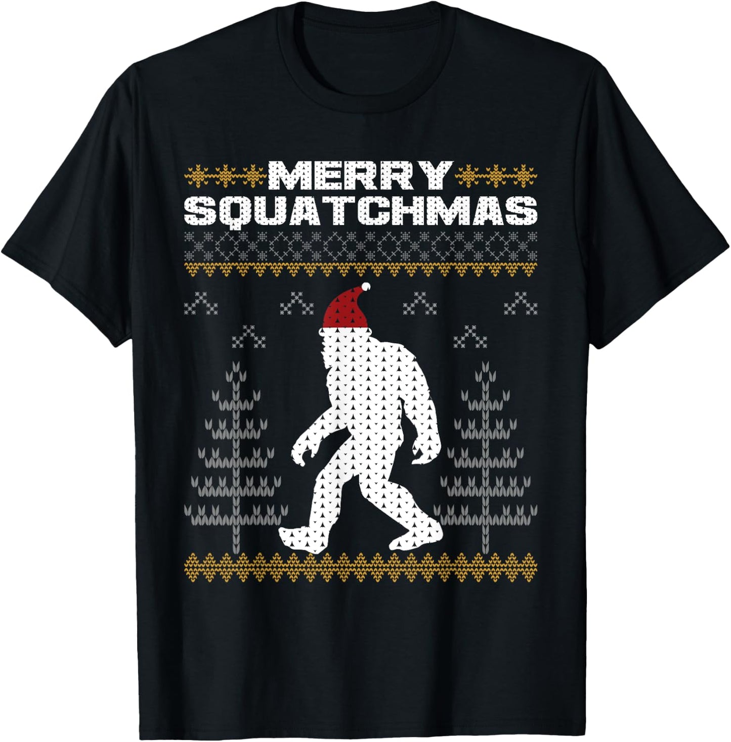 Merry Squatchmas Bigfoot Sasquatch Ugly Christmas Sweater T-Shirt - T-Shirt | Black
