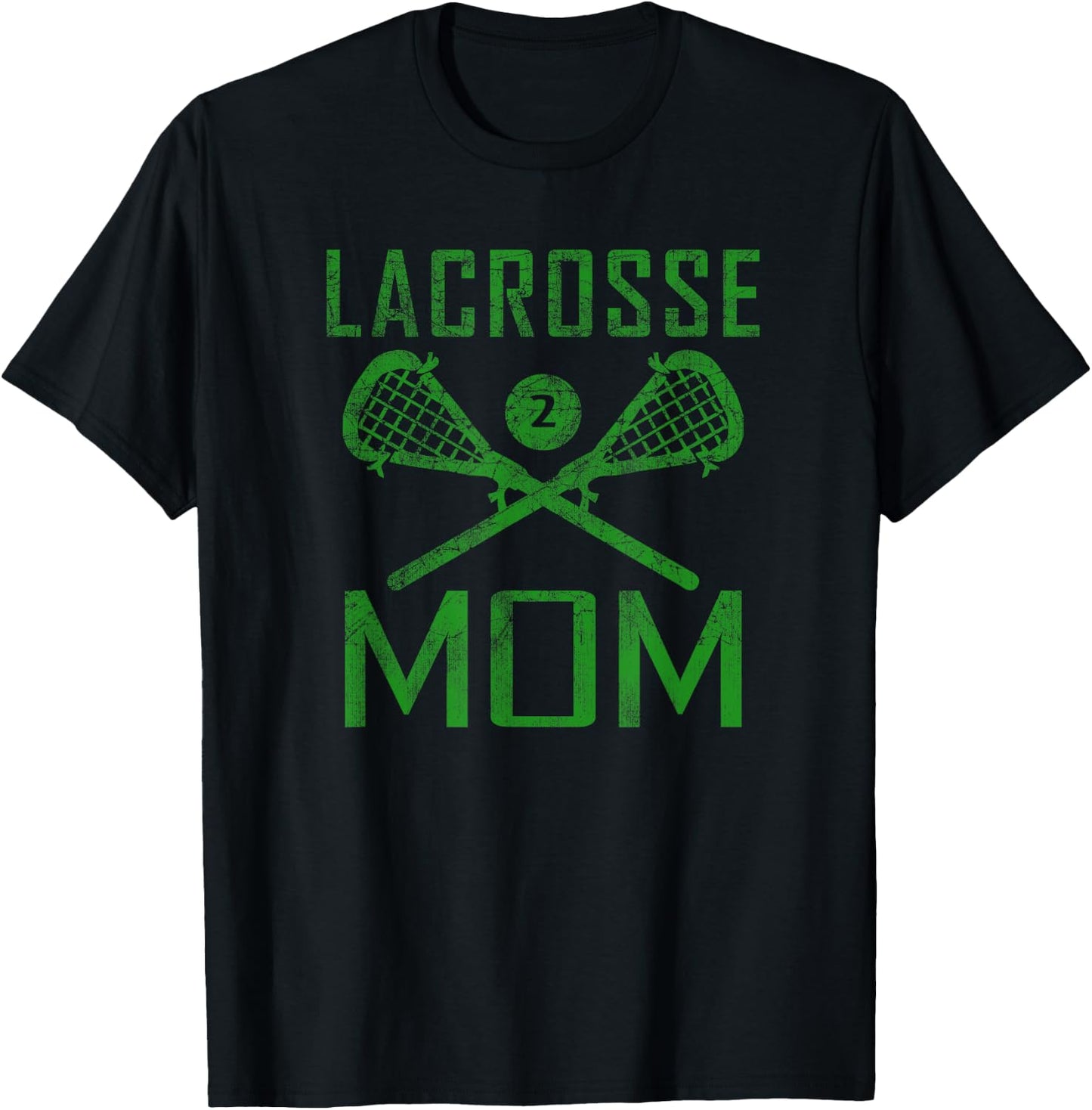 LAX Mom #2 Lacrosse Mom Player Number 2 Mother's Day Green T-Shirt - T-Shirt | Black
