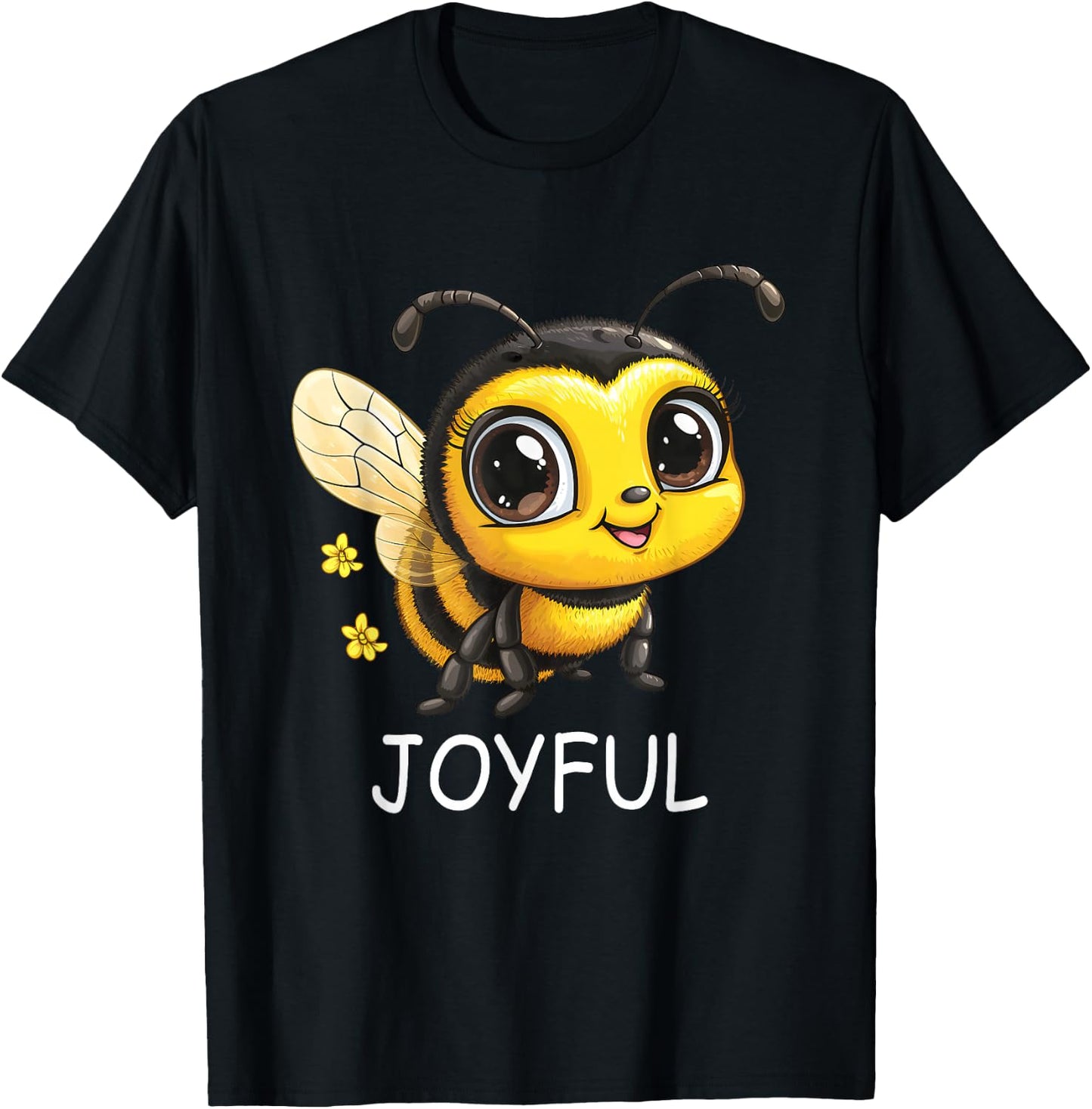 Cute Inspirational Be Joyful Bumble Bee T-Shirt - T-Shirt | Black