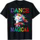 Dance Is Magical Unicorn Back To School T-Shirt - T-Shirt | Black