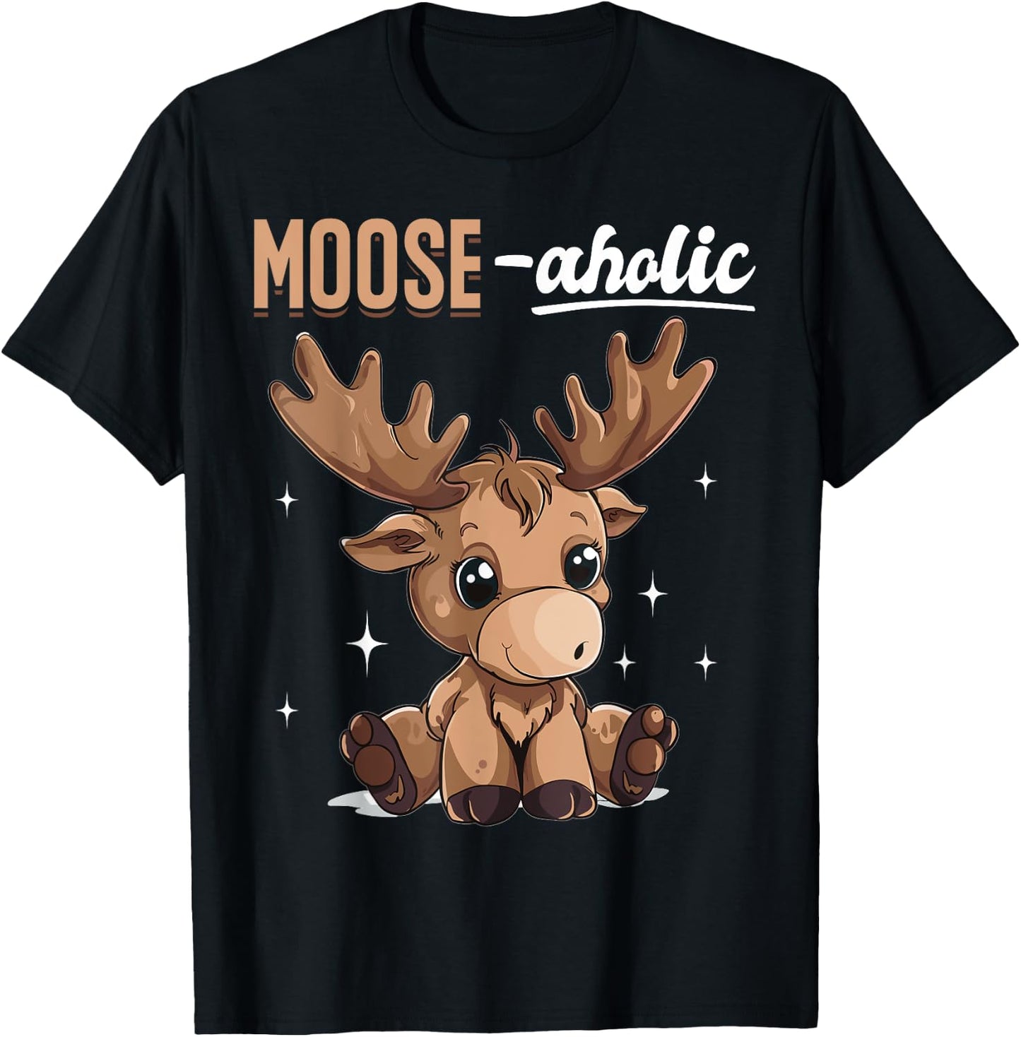 Funny Moose Animal Moose-aholic T-Shirt - T-Shirt | Black