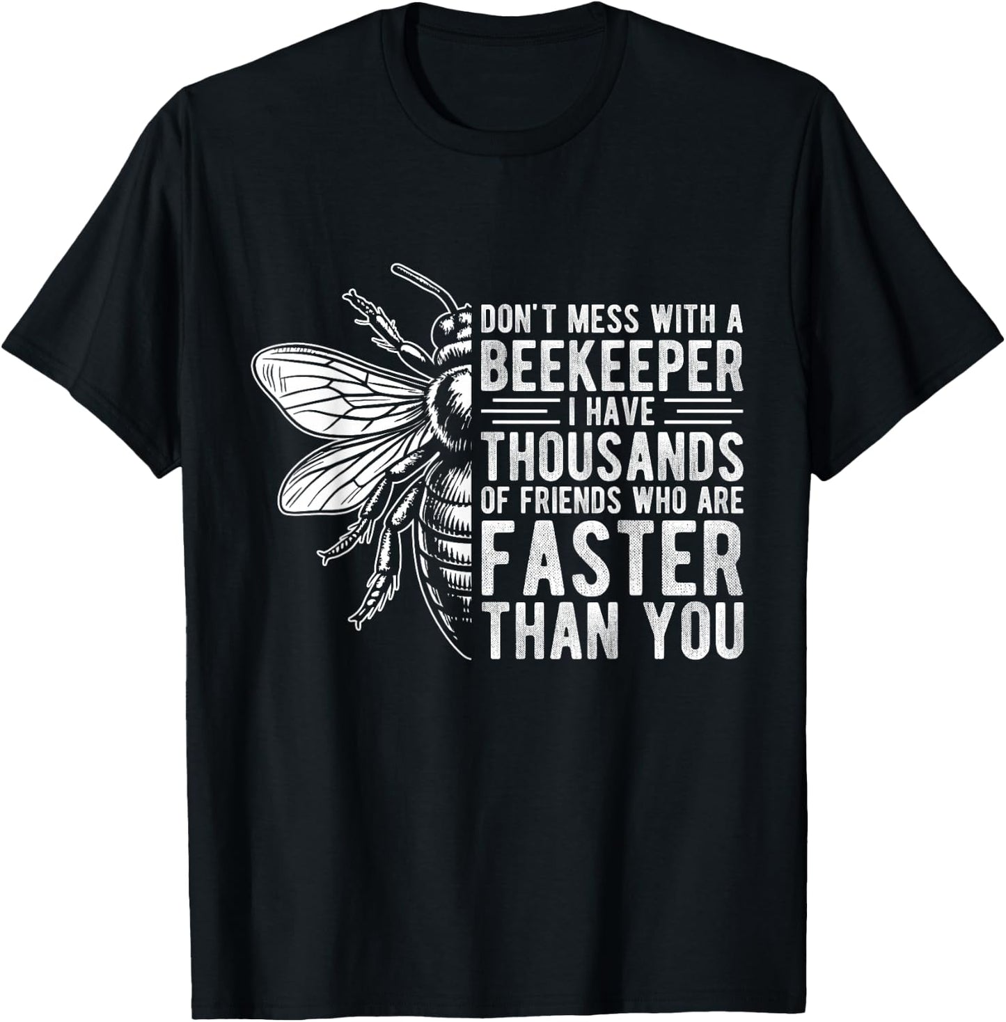 DON'T MESS WITH A Beekeeper I HAVE THOUSANDS Beekeeper Hobby T-Shirt - T-Shirt | Black