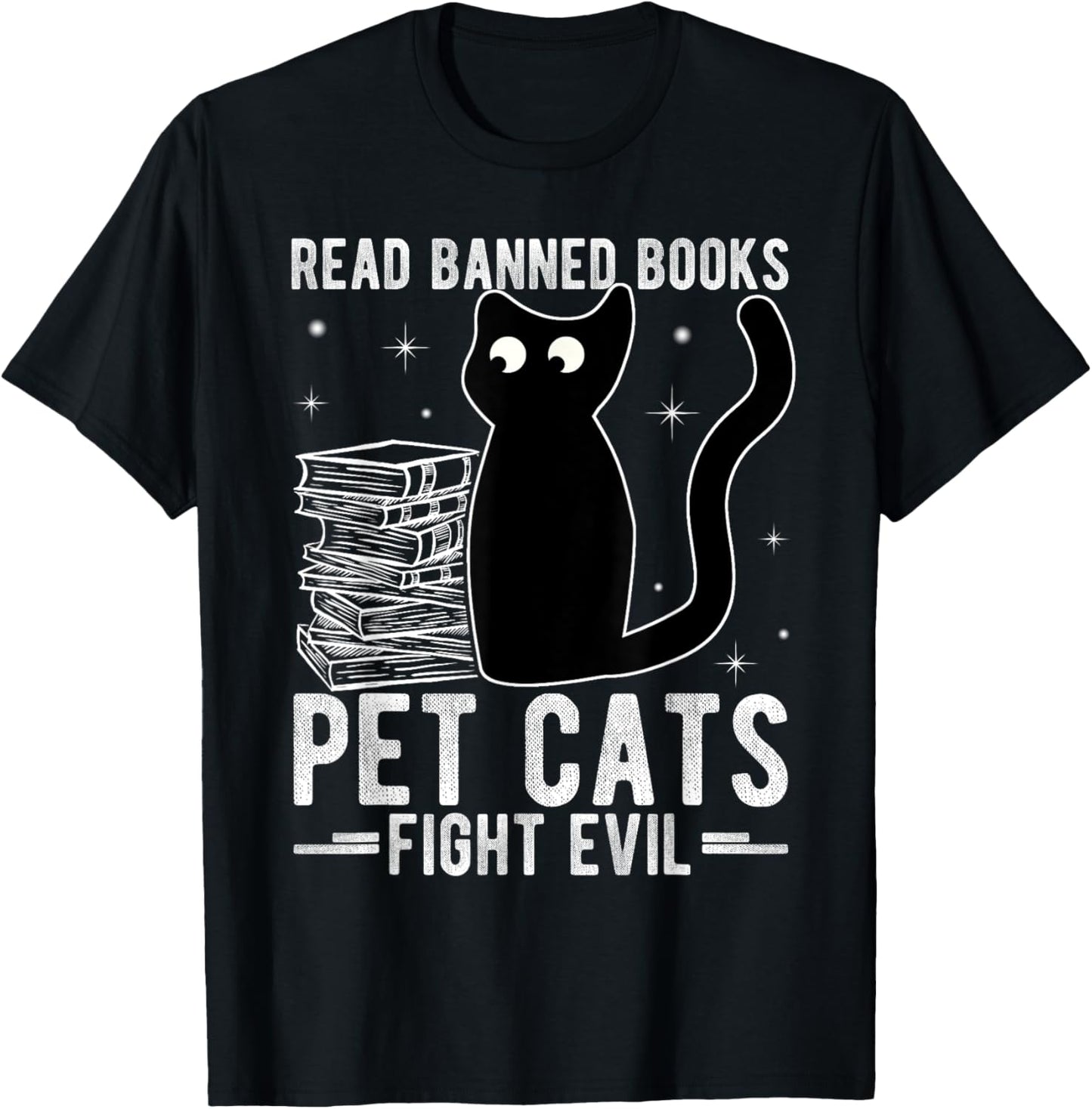 Read Banned Books Pet Cats Fight Evil Read Banned Books T-Shirt - T-Shirt | Black