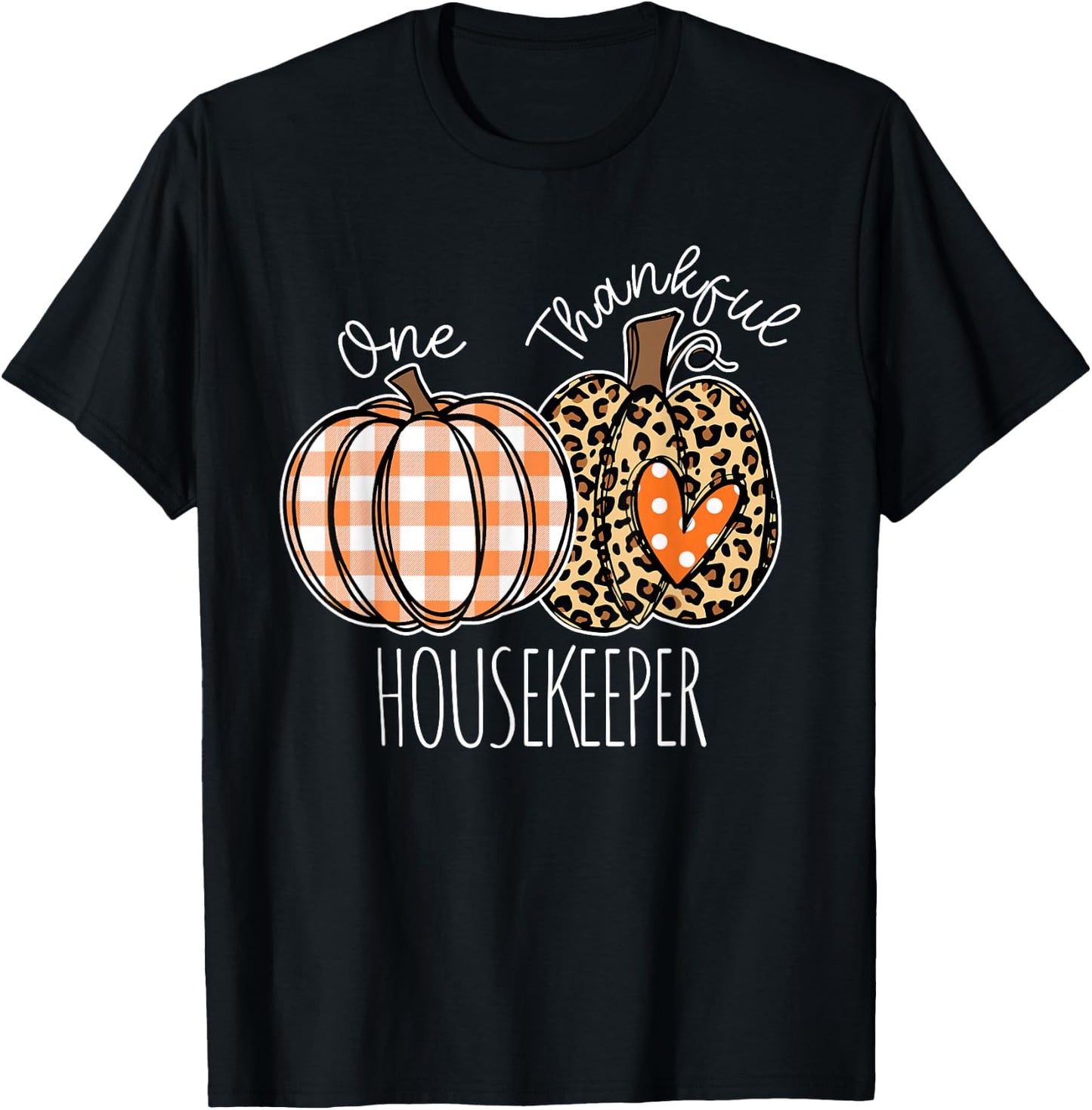 Thankful Housekeeper Thanksgiving Housekeeping T-Shirt - T-Shirt | Black