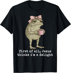 Jesus Thinks I’m A Delight Frog Coffee Design T-Shirt - T-Shirt | Black