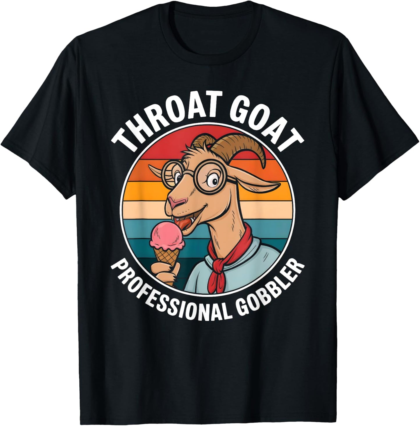 Throat Goat Humor Ice Cream Vintage Meme Inappropriate Adult T-Shirt - T-Shirt | Black