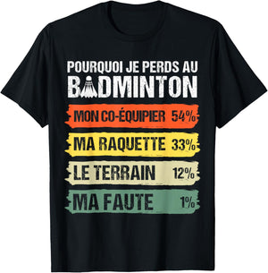 Why I Lose At Badminton Humor Badiste Gift Vintage , Black, S T-Shirt - T-Shirt | Black