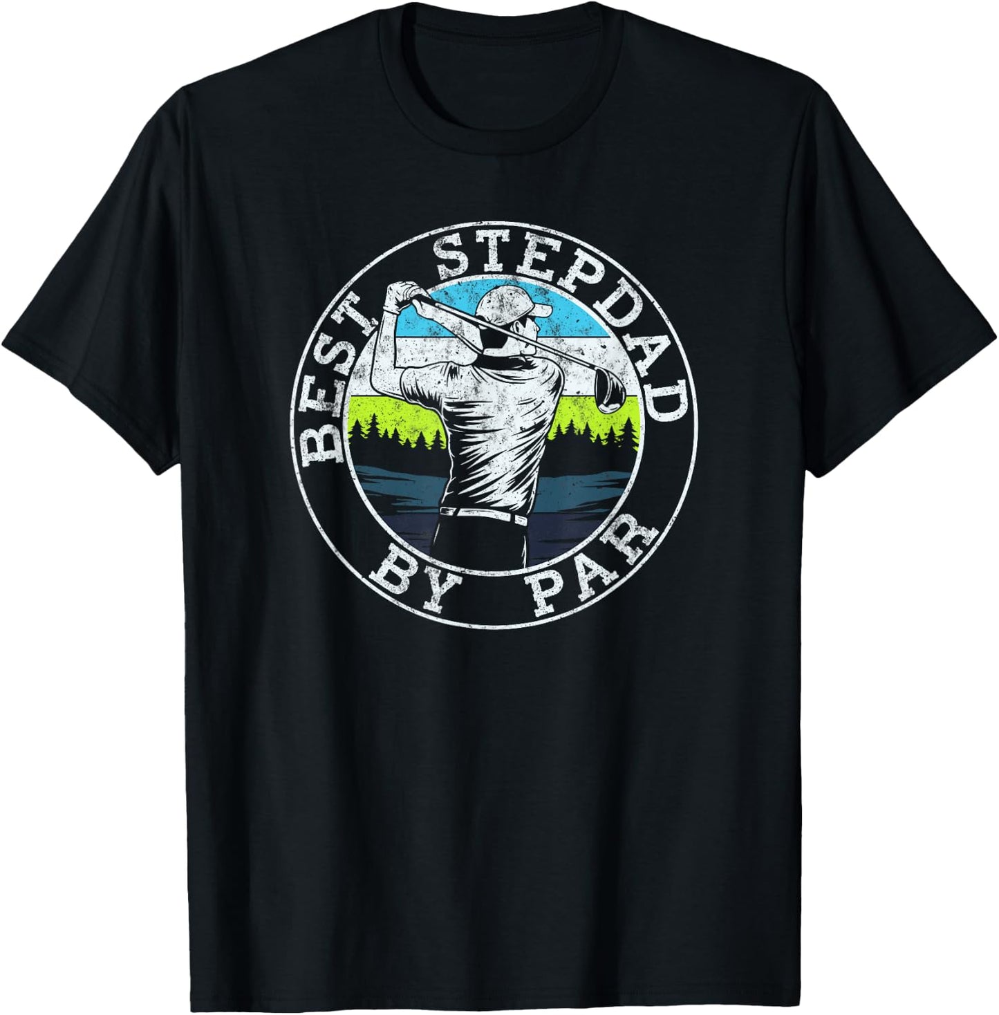Best Stepdad By Par Funny Golf Father's Day Stepfather T-Shirt - T-Shirt | Black