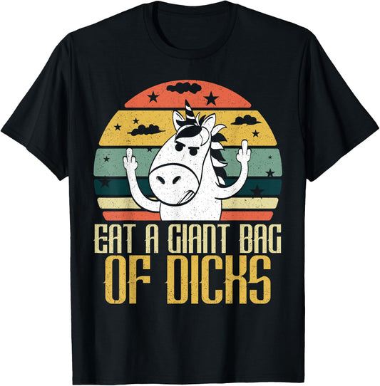 Eat A Giant Bag Of Dicks Funny Unicorn Apparel Item T-Shirt - T-Shirt | Black