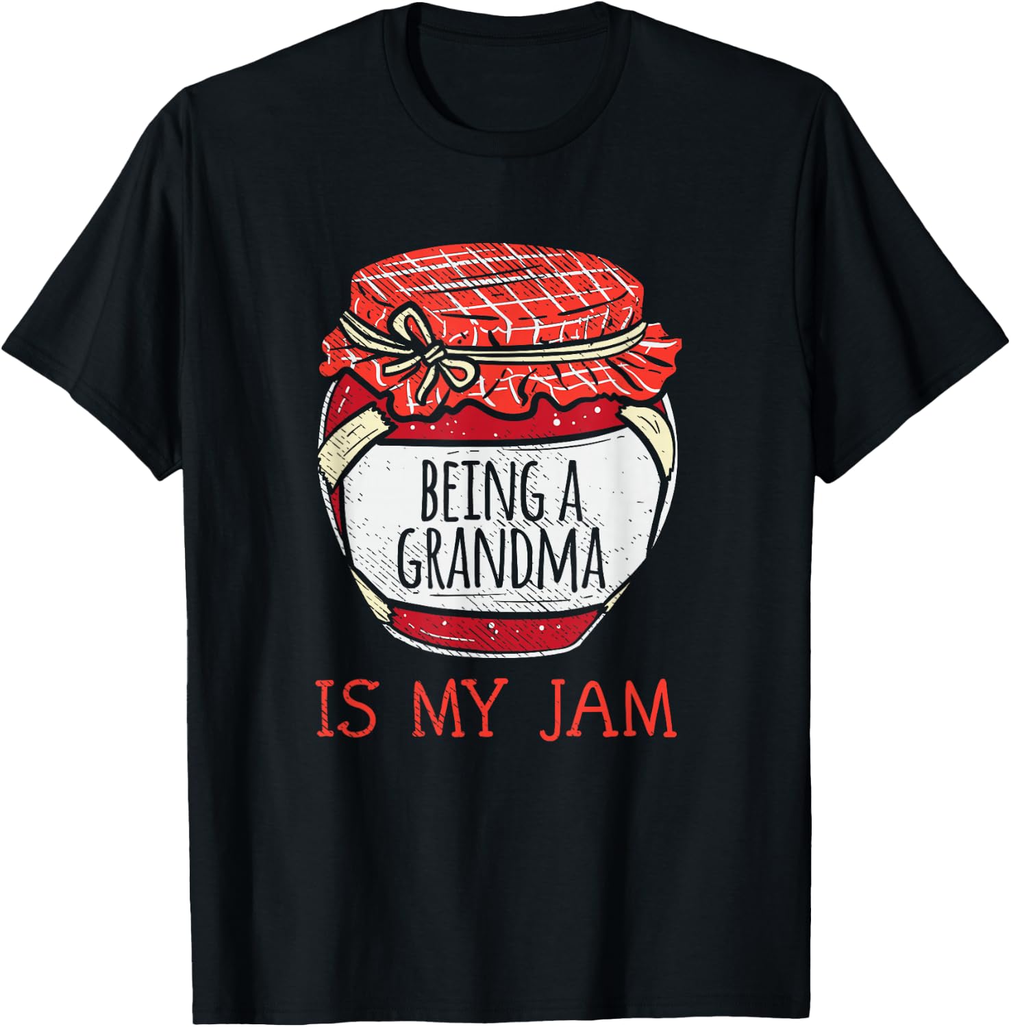 Fun Cute Grandmother Humor | Funny Being A Grandma Small T-Shirt - T-Shirt | Black