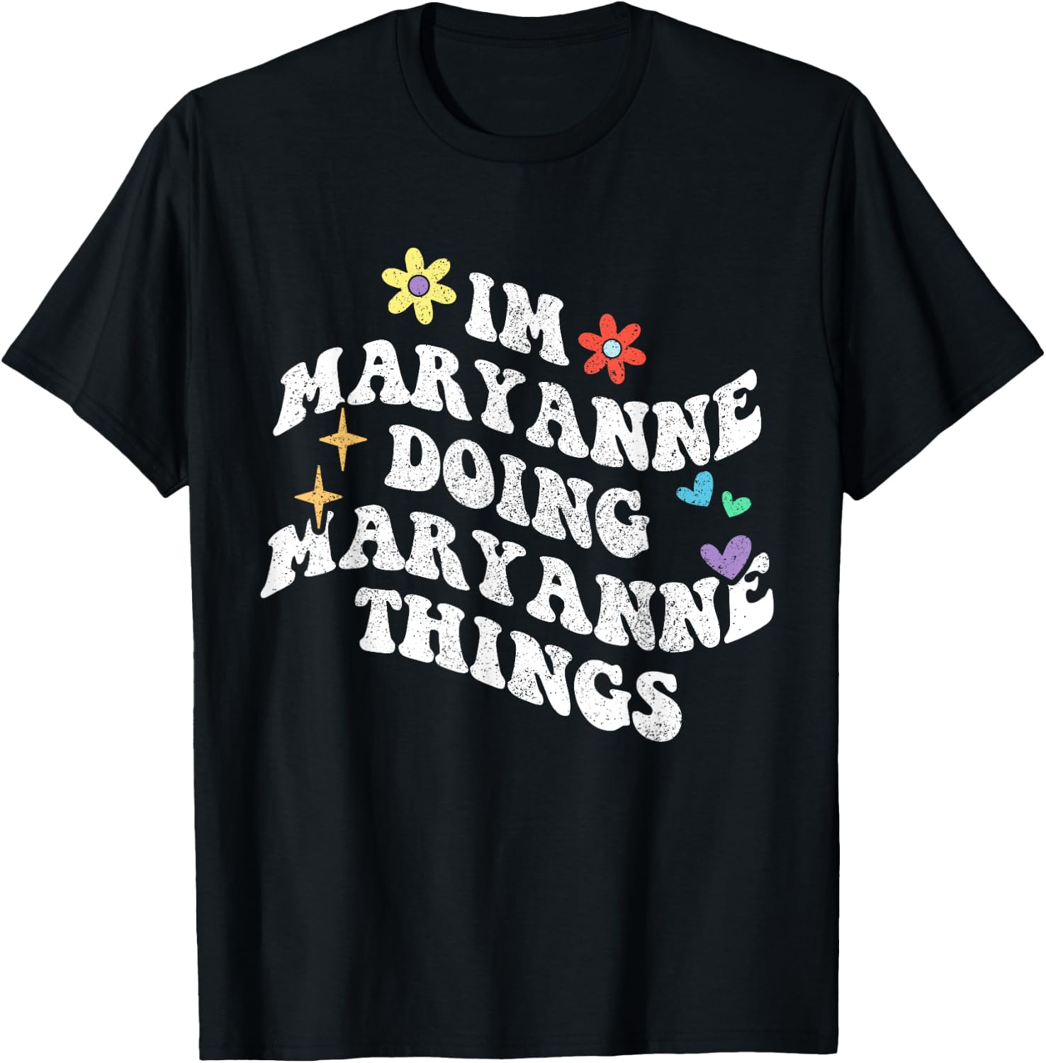 Retro Groovy Im Maryanne Doing Maryanne Things Funny T-Shirt - T-Shirt | Black