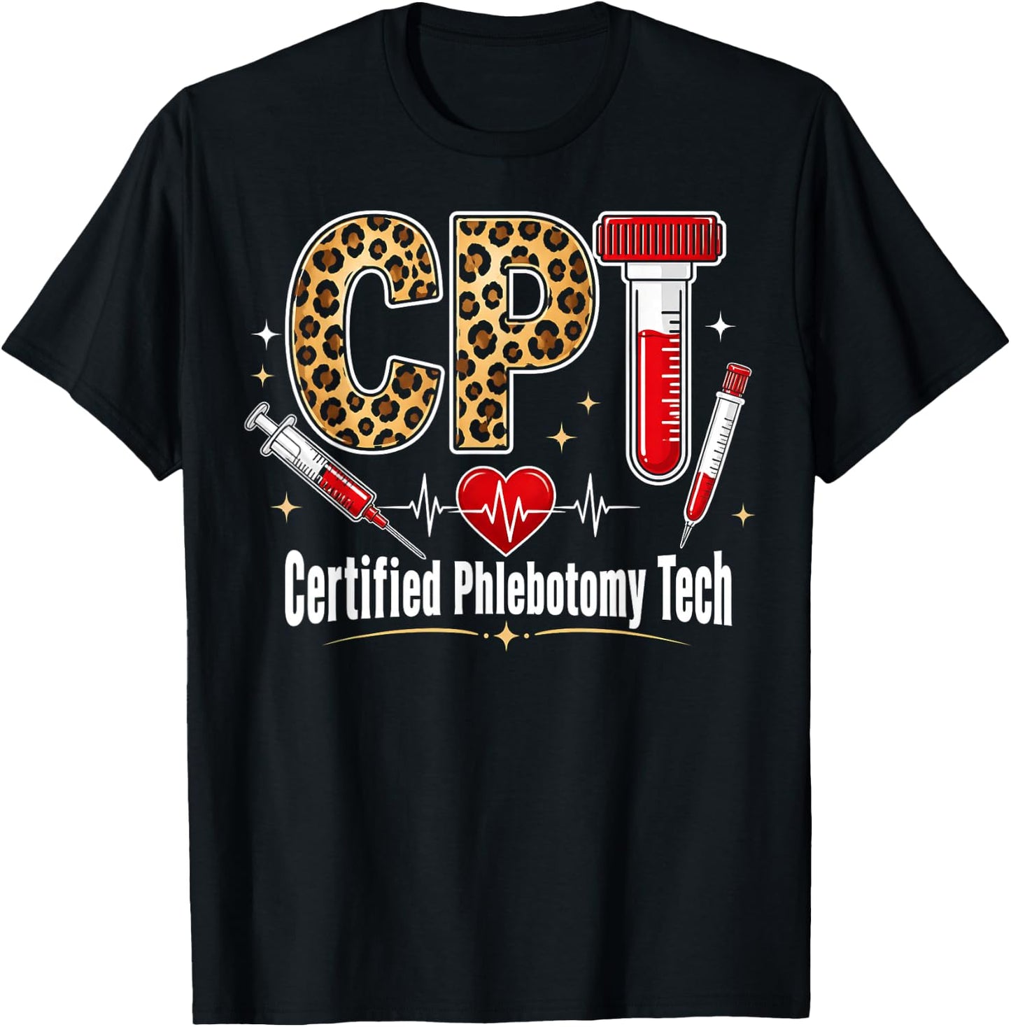 CPT Certified Phlebotomy Tech Leopard Medical Healthcare T-Shirt - T-Shirt | Black