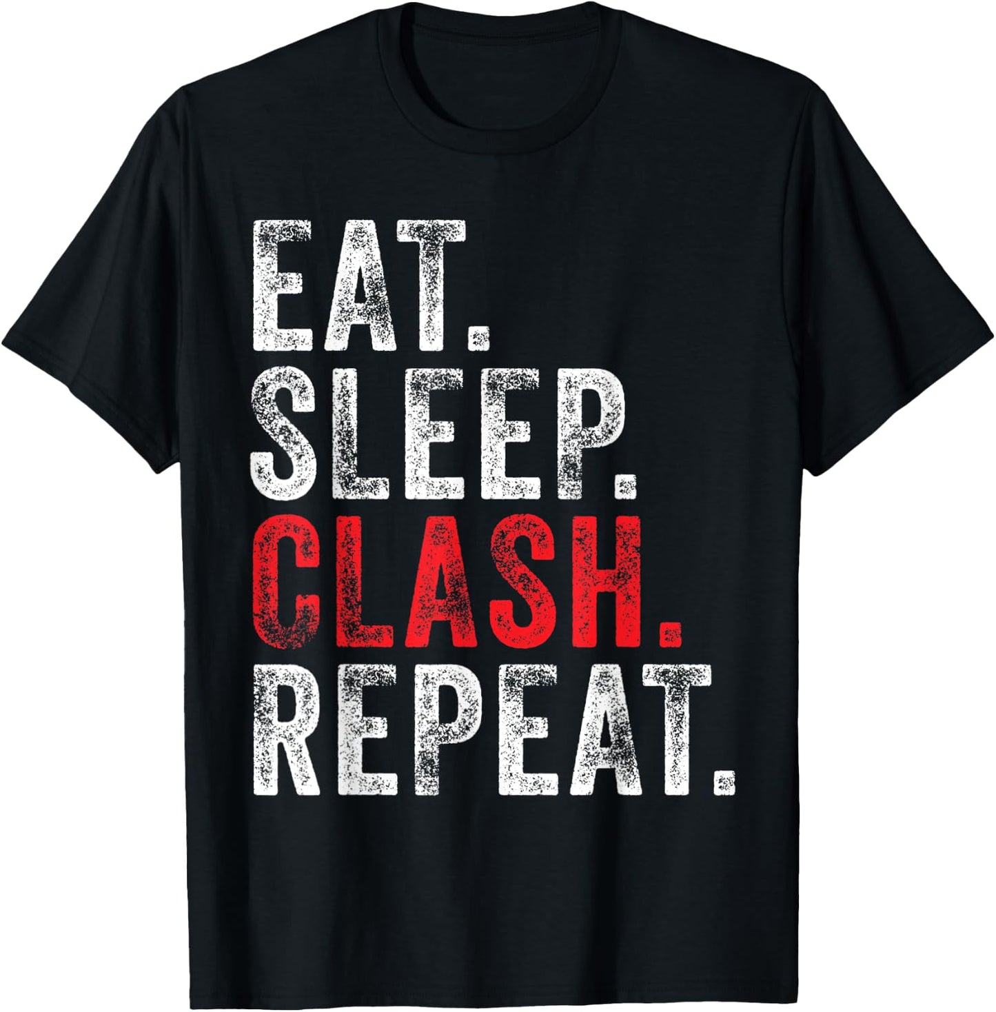 Eat Sleep Clash Repeat Gaming Clans Vintage Distressed T-Shirt - T-Shirt | Black