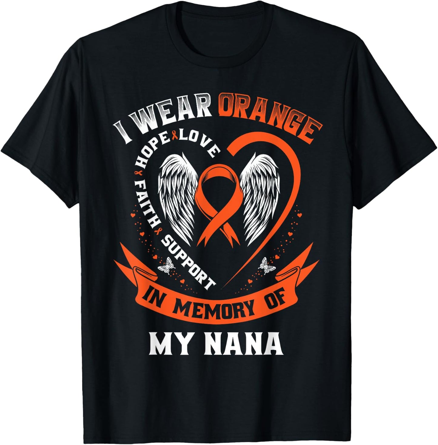 I Wear Orange In Memory Of My Nana Leukemia Cancer Awareness T-Shirt - T-Shirt | Black