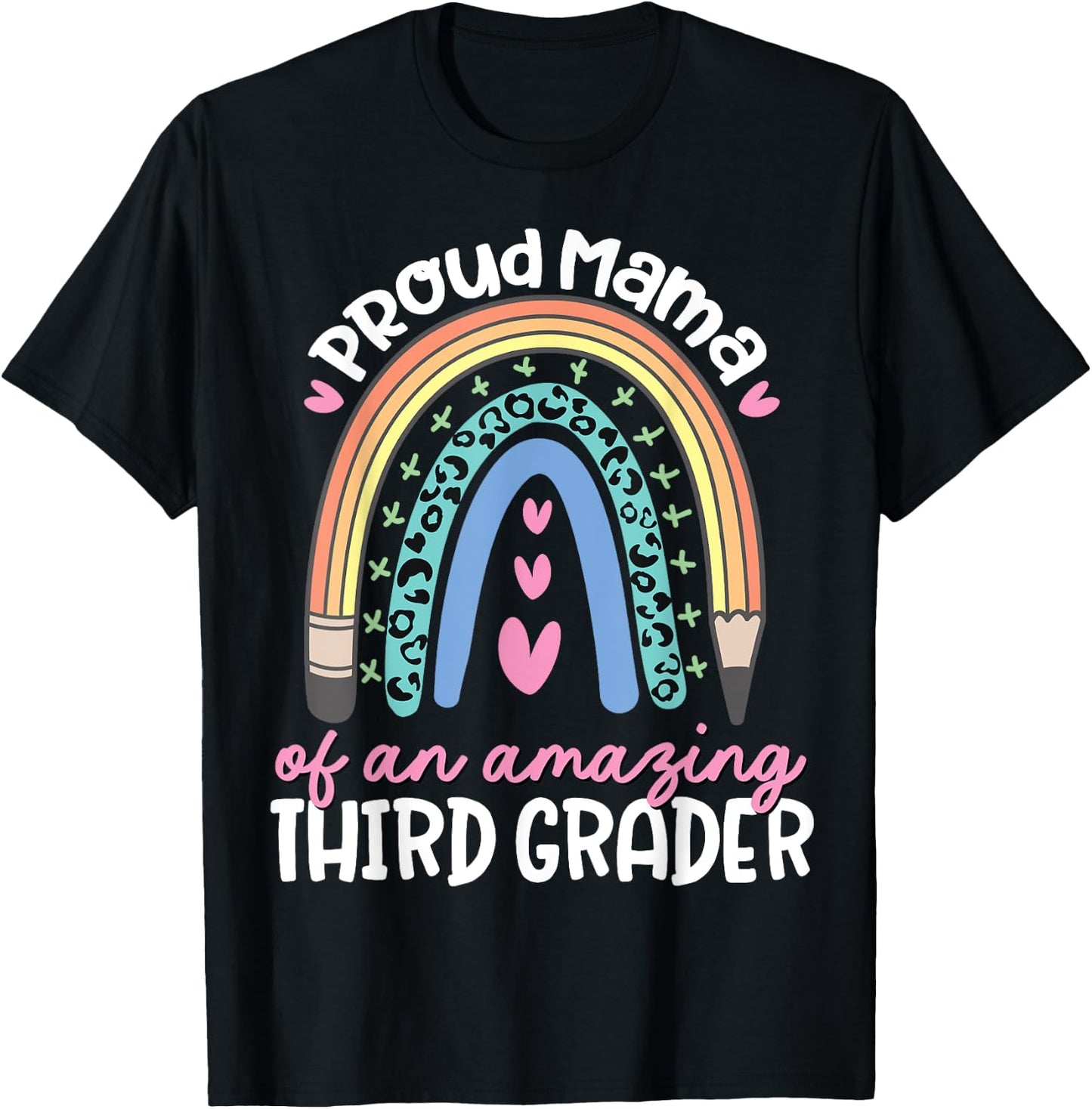 Proud Mama of Third Grader First Day of School Rainbow Cute T-Shirt - T-Shirt | Black