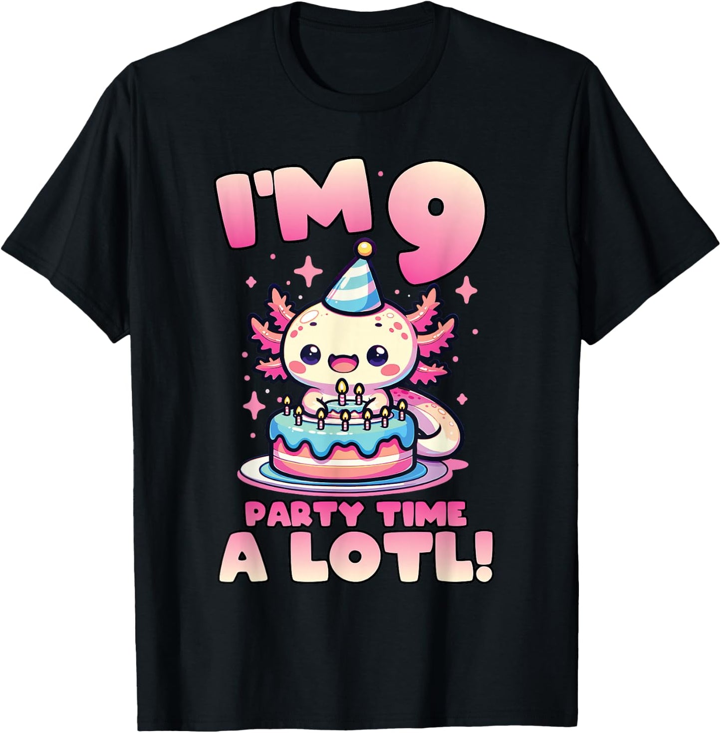 I'm 9 Nine Years Old Cute Kawaii Axolotl 9th Birthday Party T-Shirt - T-Shirt | Black