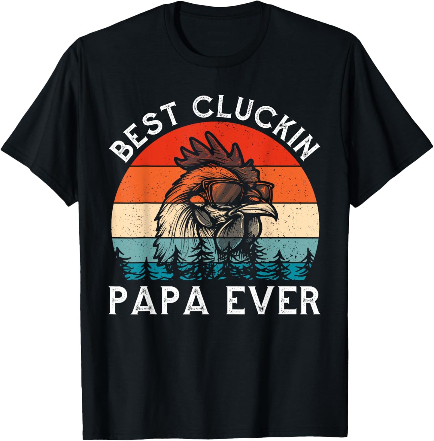Vintage Best Cluckin Papa Ever Chicken T-Shirt - T-Shirt | Black