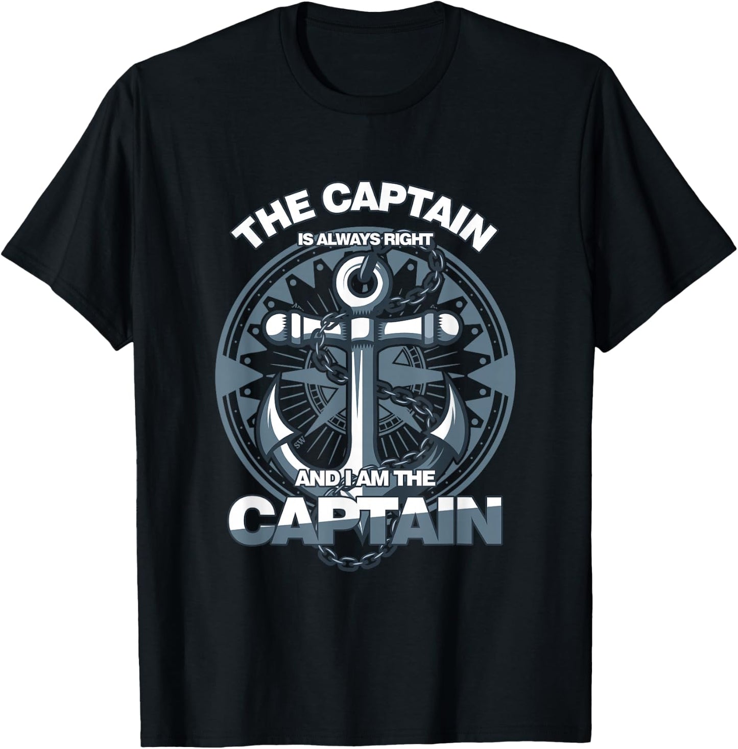 See Captain Always Right Commander Ship Leader T-Shirt - T-Shirt | Black
