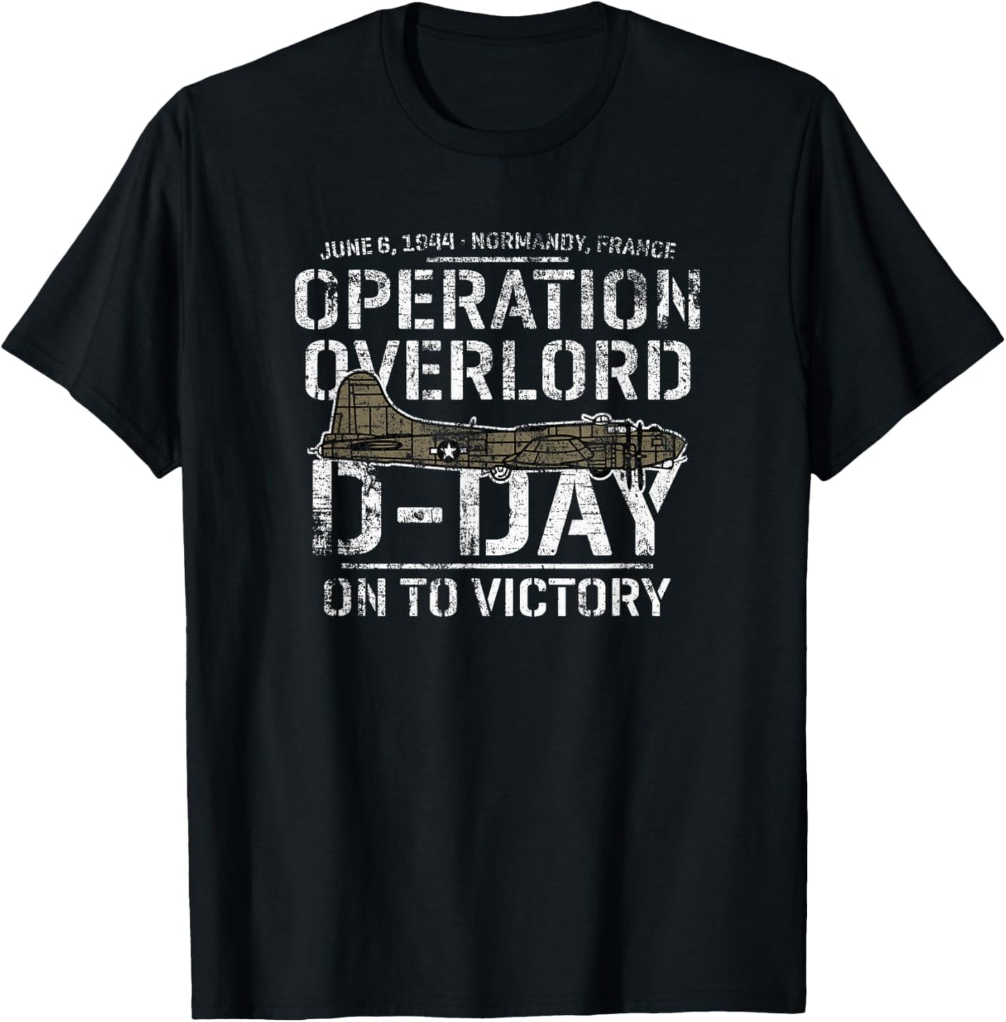 D-Day June 6, 1944 Normandy France B-17 On To Victory T-Shirt - T-Shirt | Black