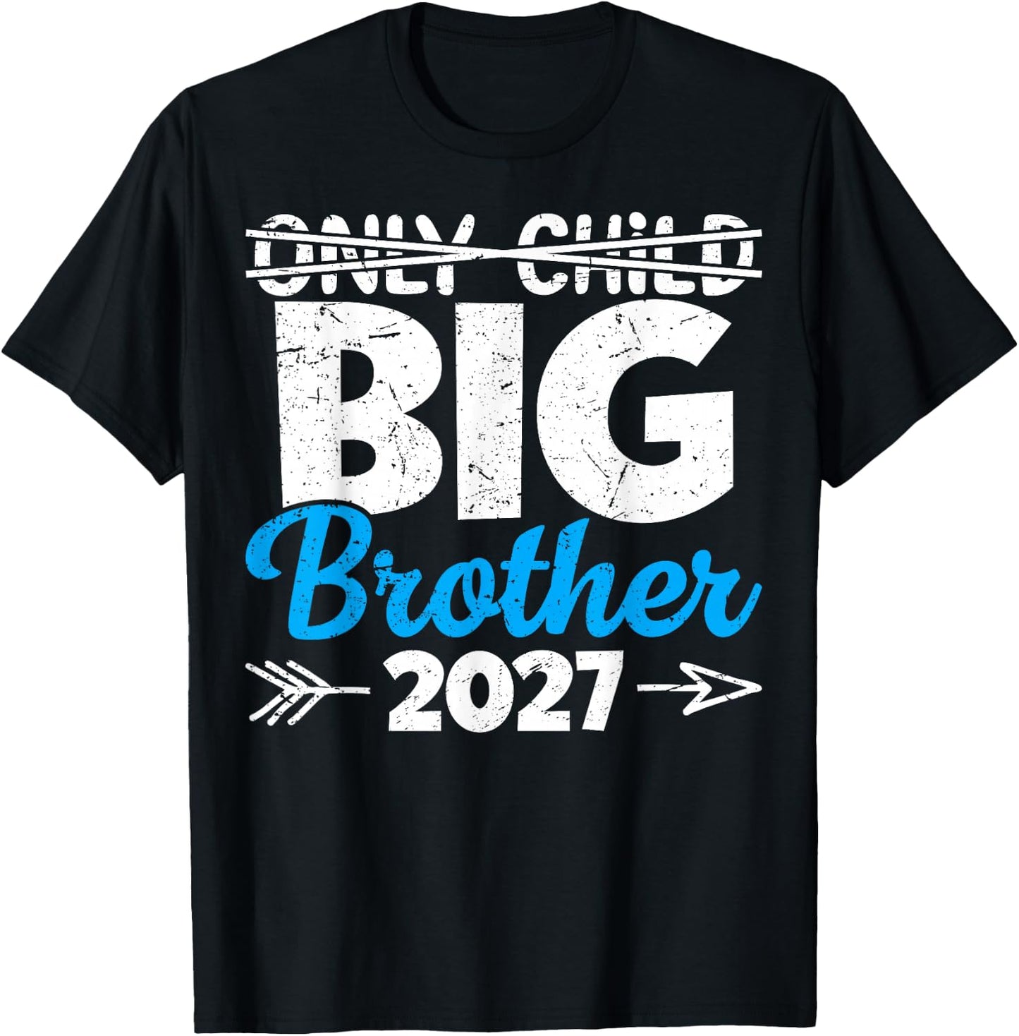 Only Child Big Brother 2027, Promoted to Big Brother 2027 T-Shirt - T-Shirt | Black