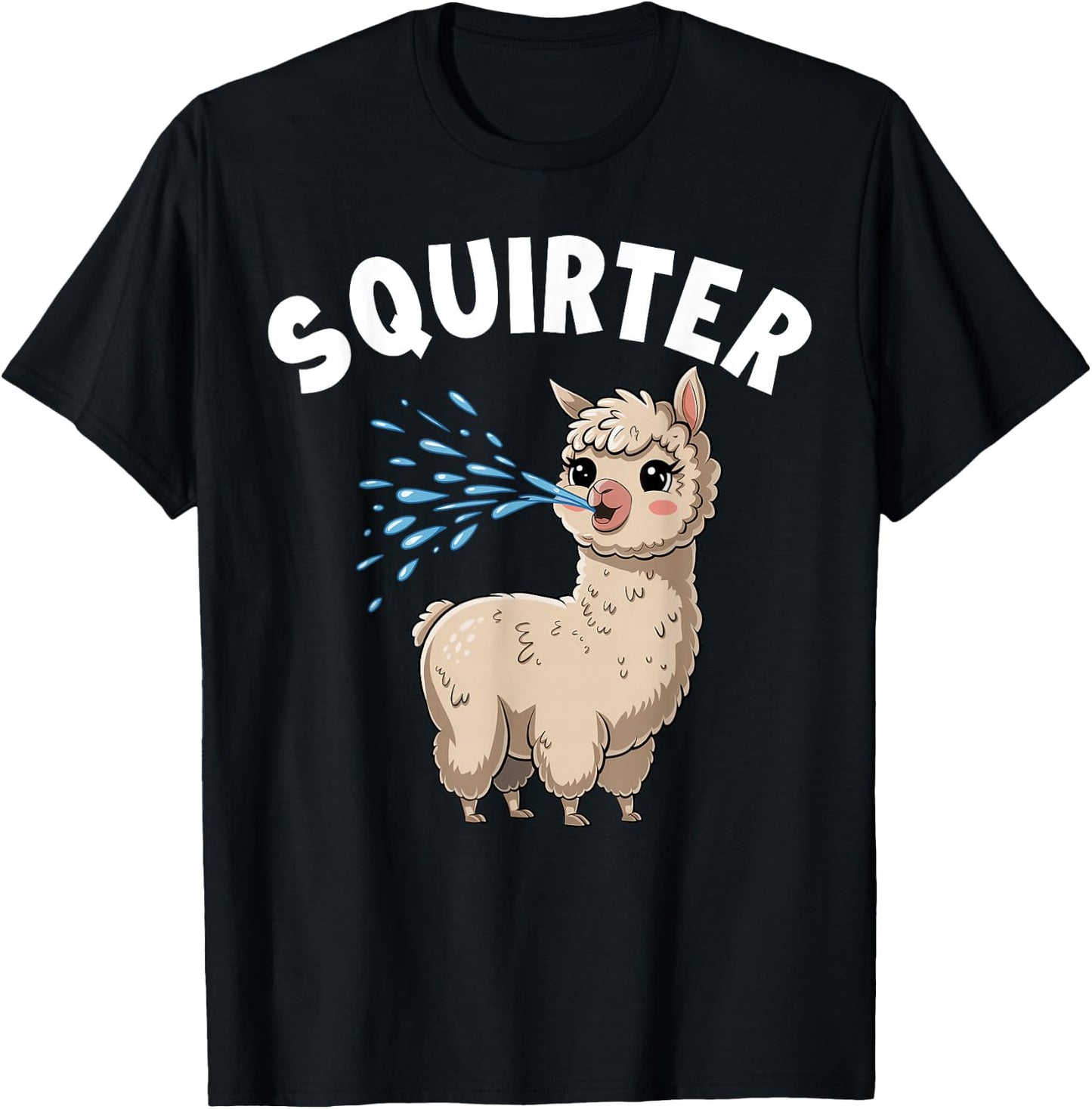 Inappropriate Funny Squirter Embarrassing T Shirts T-Shirt - T-Shirt | Black