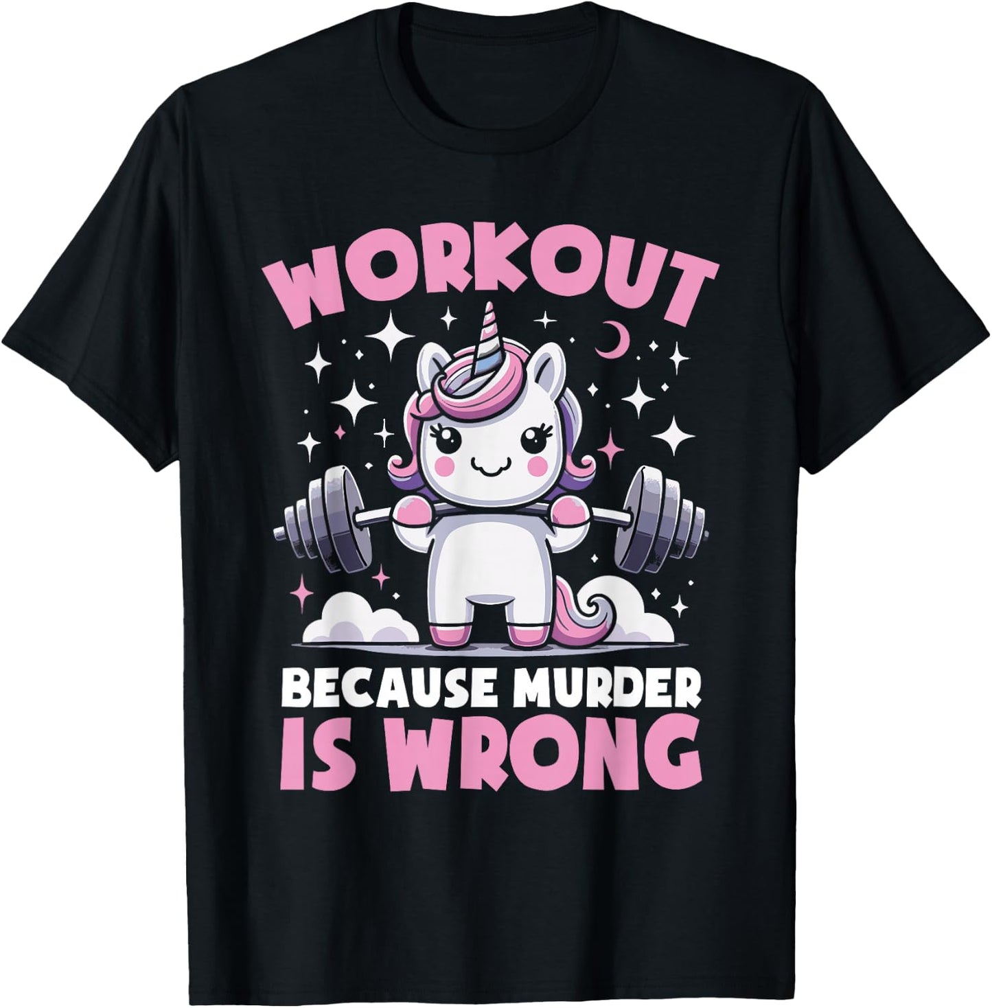 Workout Because Murder Is Wrong Unicorn Fitness Gym Lifting T-Shirt - T-Shirt | Black