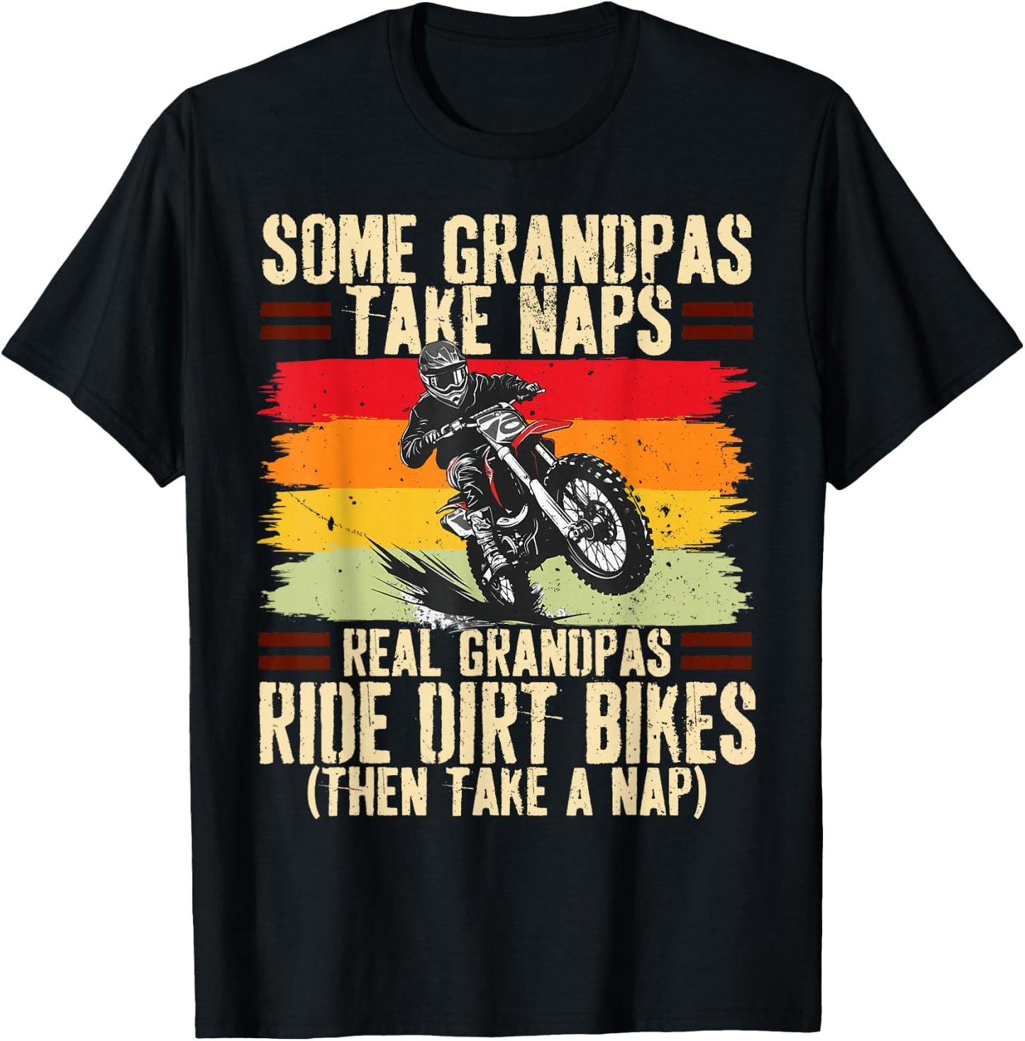 Some Grandpas Take Naps Real Grandpas Ride Dirt Bikes T-Shirt - T-Shirt | Black
