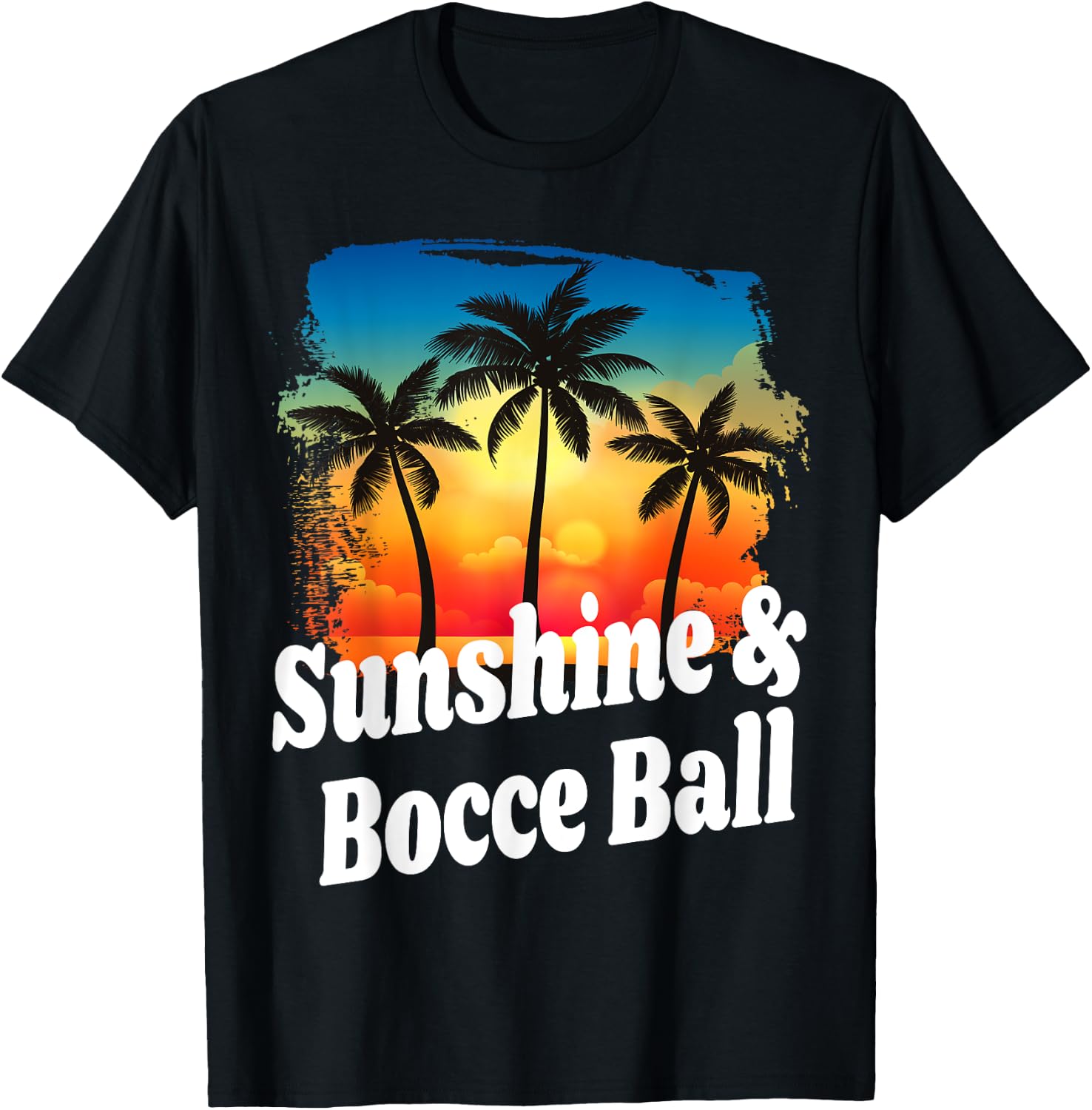 Sunshine and Bocce Ball Funny Player Playing Winner Winning T-Shirt - T-Shirt | Black