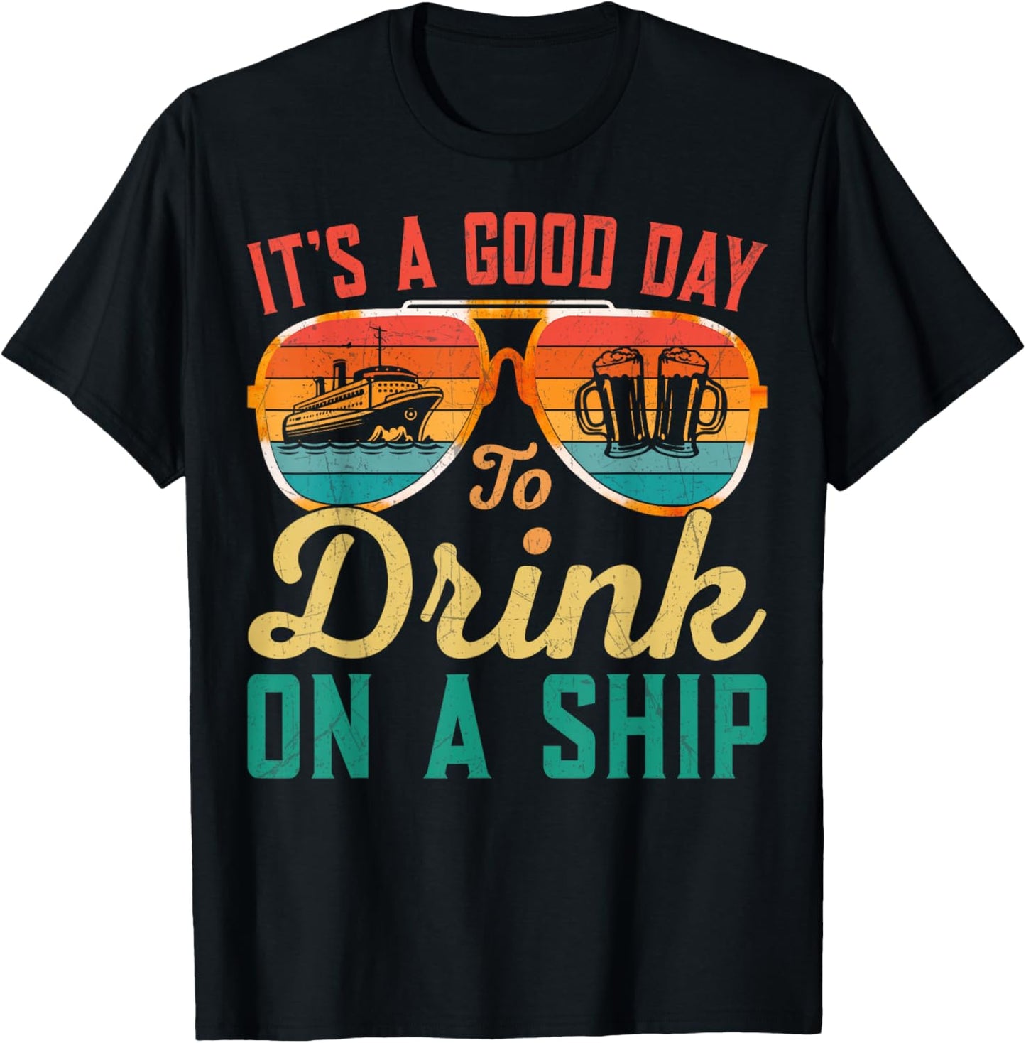It's A Good Day To Drink On A Ship Cruise Ship Captain Retro T-Shirt - T-Shirt | Black