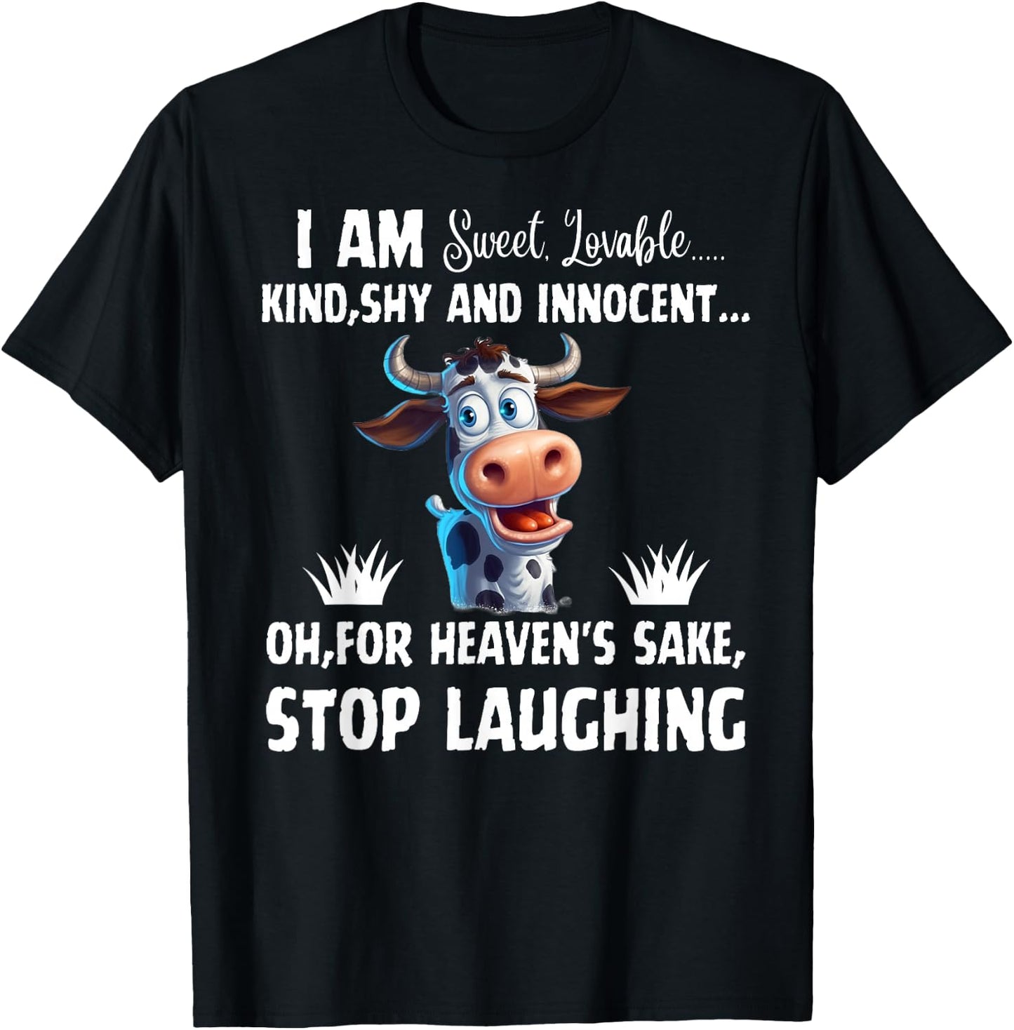 I Am Sweet Lovable Kind Shy And Innocent, Funny Cow T-Shirt - T-Shirt | Black