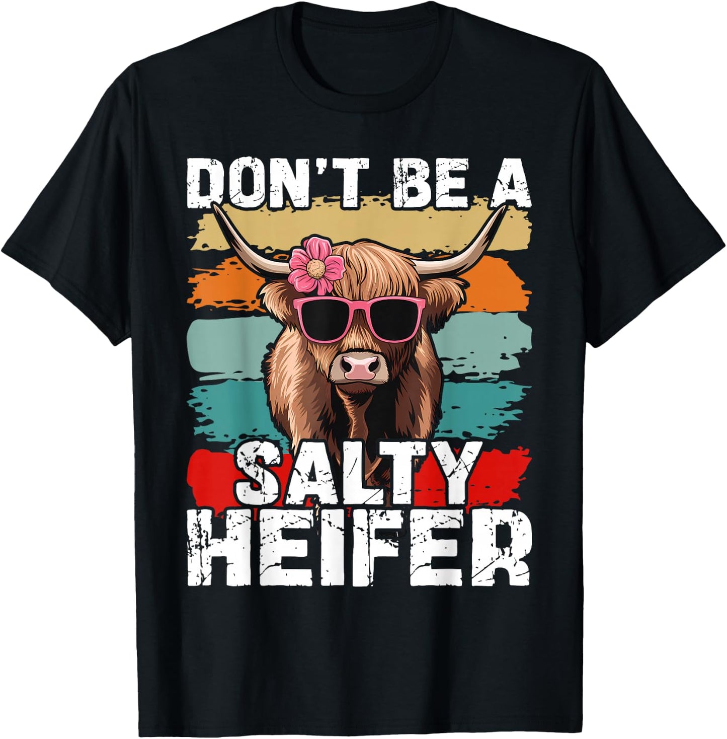 Highland Cow Dont Be Salty Heifer Funny Women T-Shirt - T-Shirt | Black