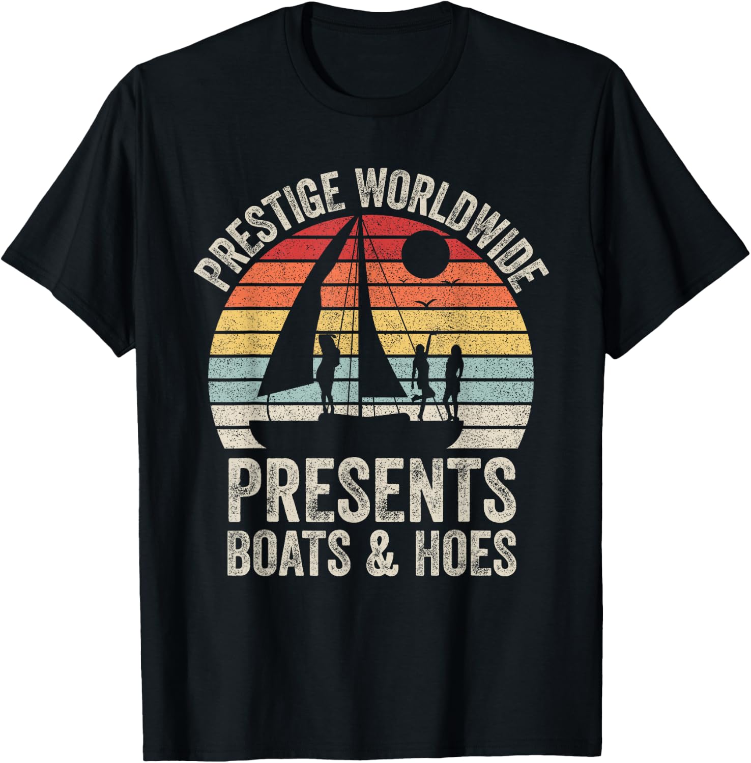 Vintage Retro Prestige Worldwide Presents Boats and Hoes T-Shirt - T-Shirt | Black