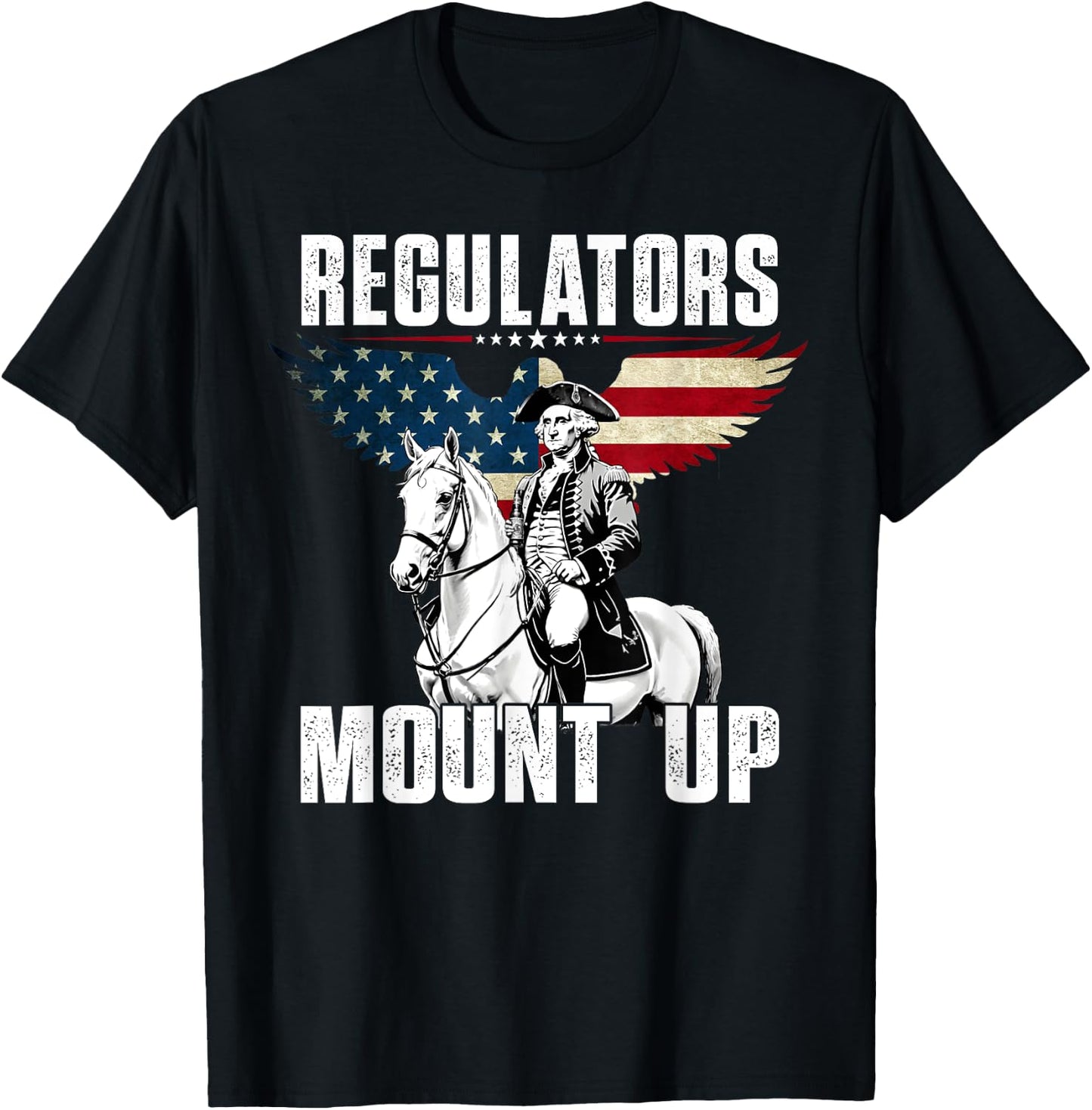 Regulators Funny 4th Of July Independence Day, Eagle Us Flag T-Shirt - T-Shirt | Black