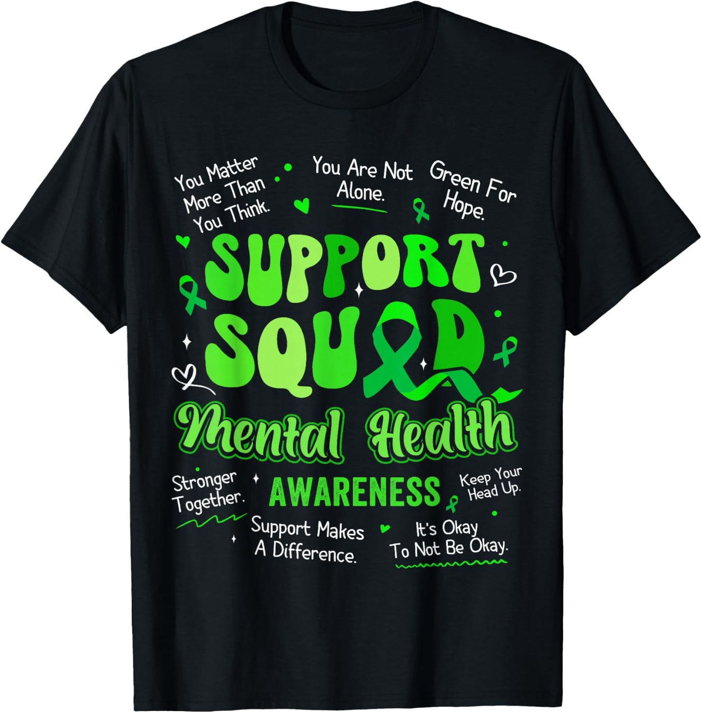 Support Squad Mental Health Awareness Supporting Sentences T-Shirt - T-Shirt | Black