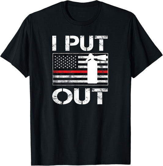 I Put Out Safety Firefighters Fireman Fire T-Shirt - T-Shirt | Black