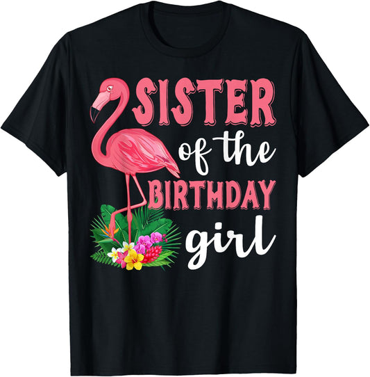 Sister Of The Birthday Girl Flamingo Family Birthday Party T-Shirt - T-Shirt | Black